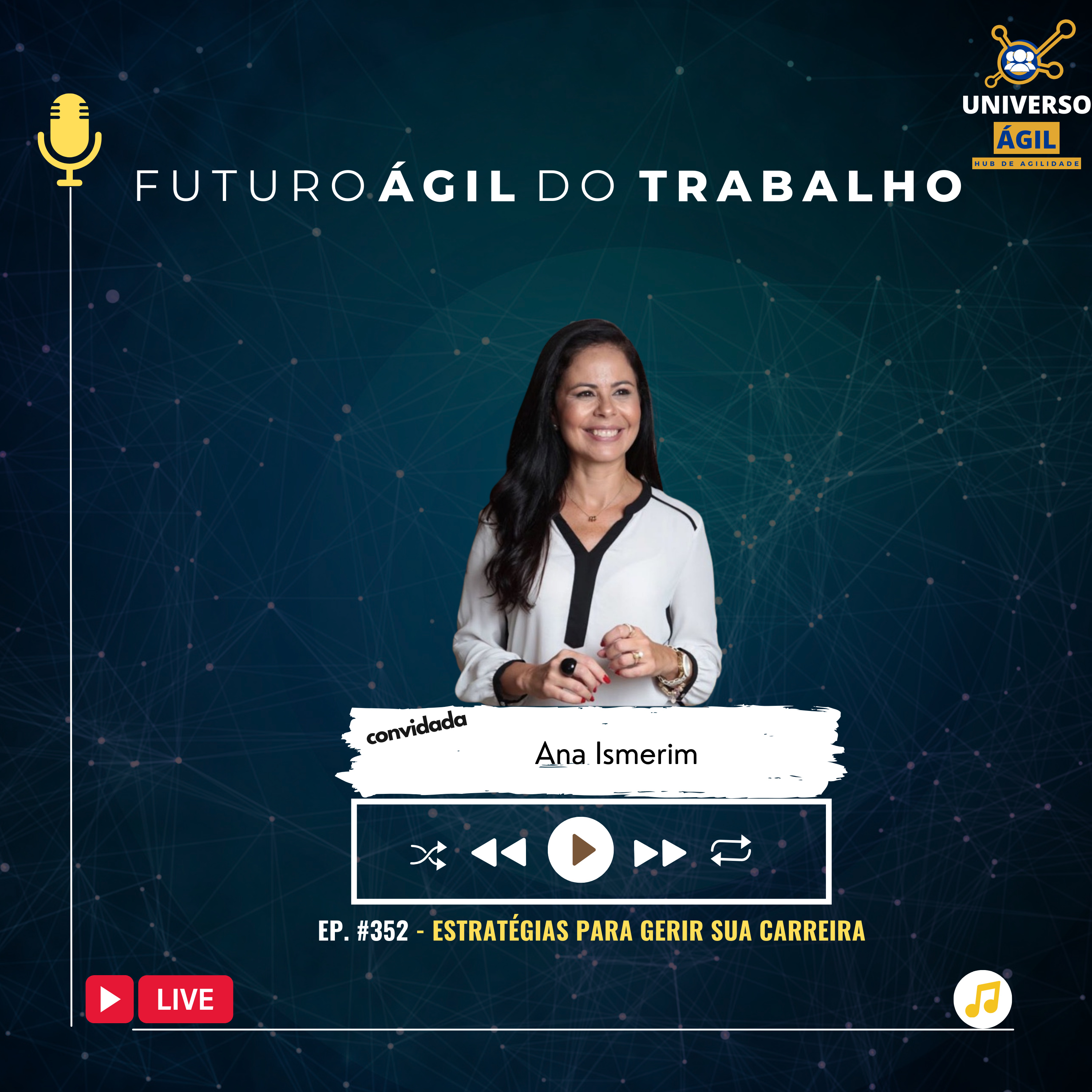 #FuturoAgilDoTrabalho E352 Estratégias para gerir sua carreira episode artwork