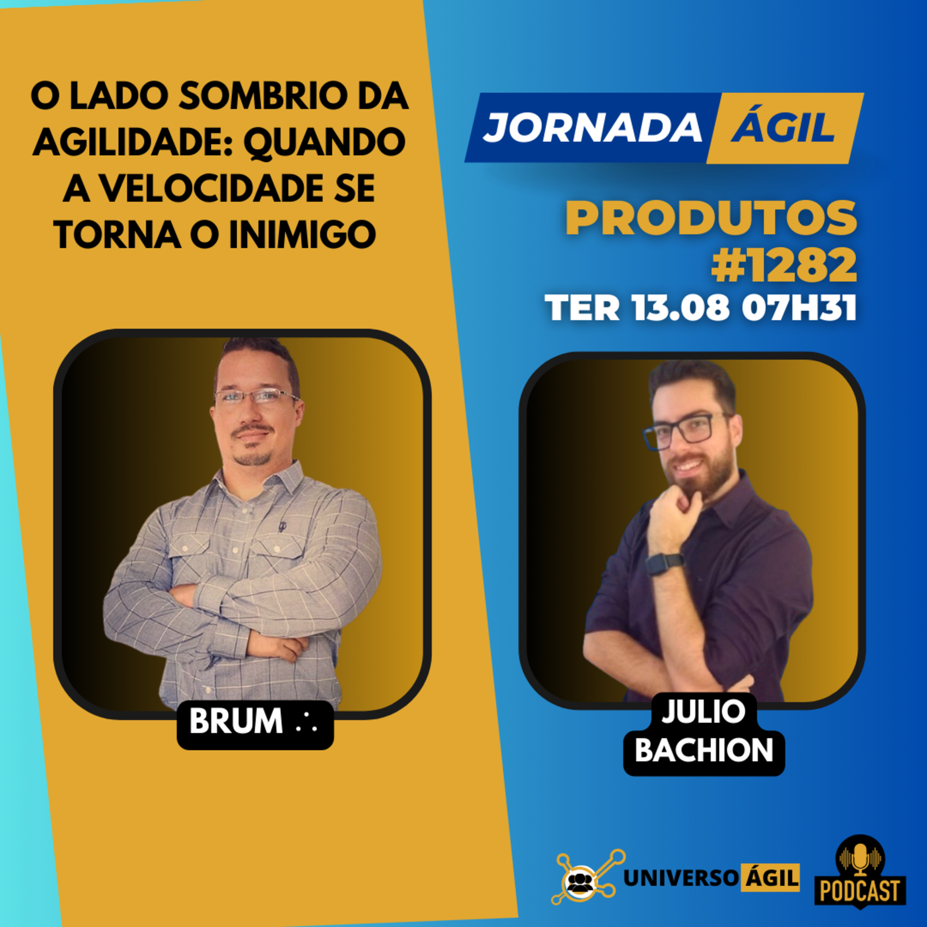 #JornadaÁgil EP1282 #Produtos O Lado Sombrio da Agilidade: Quando a Velocidade Se Torna o Inimigo episode artwork
