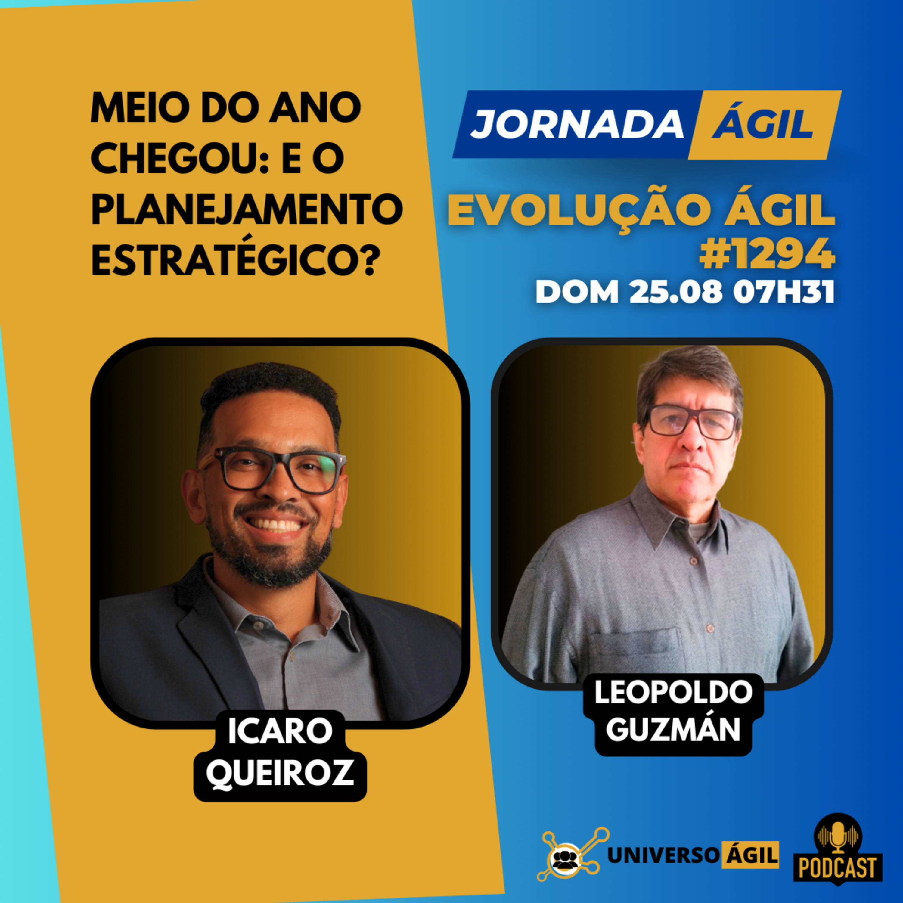 #JornadaÁgil EP1294 #EvoluçãoÁgil Meio do Ano Chegou: E o Planejamento Estratégico? episode artwork