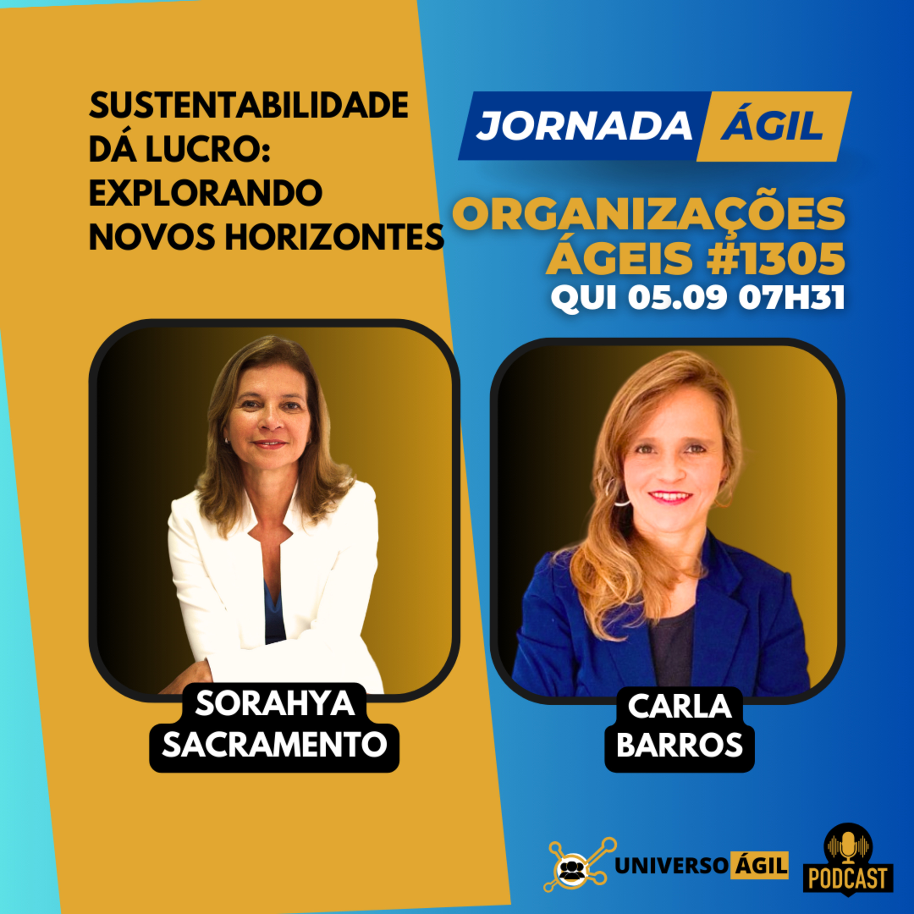 #JornadaÁgil EP1305 #OrganizaçõesÁgeis Sustentabilidade dá Lucro: Explorando Novos Horizontes episode artwork