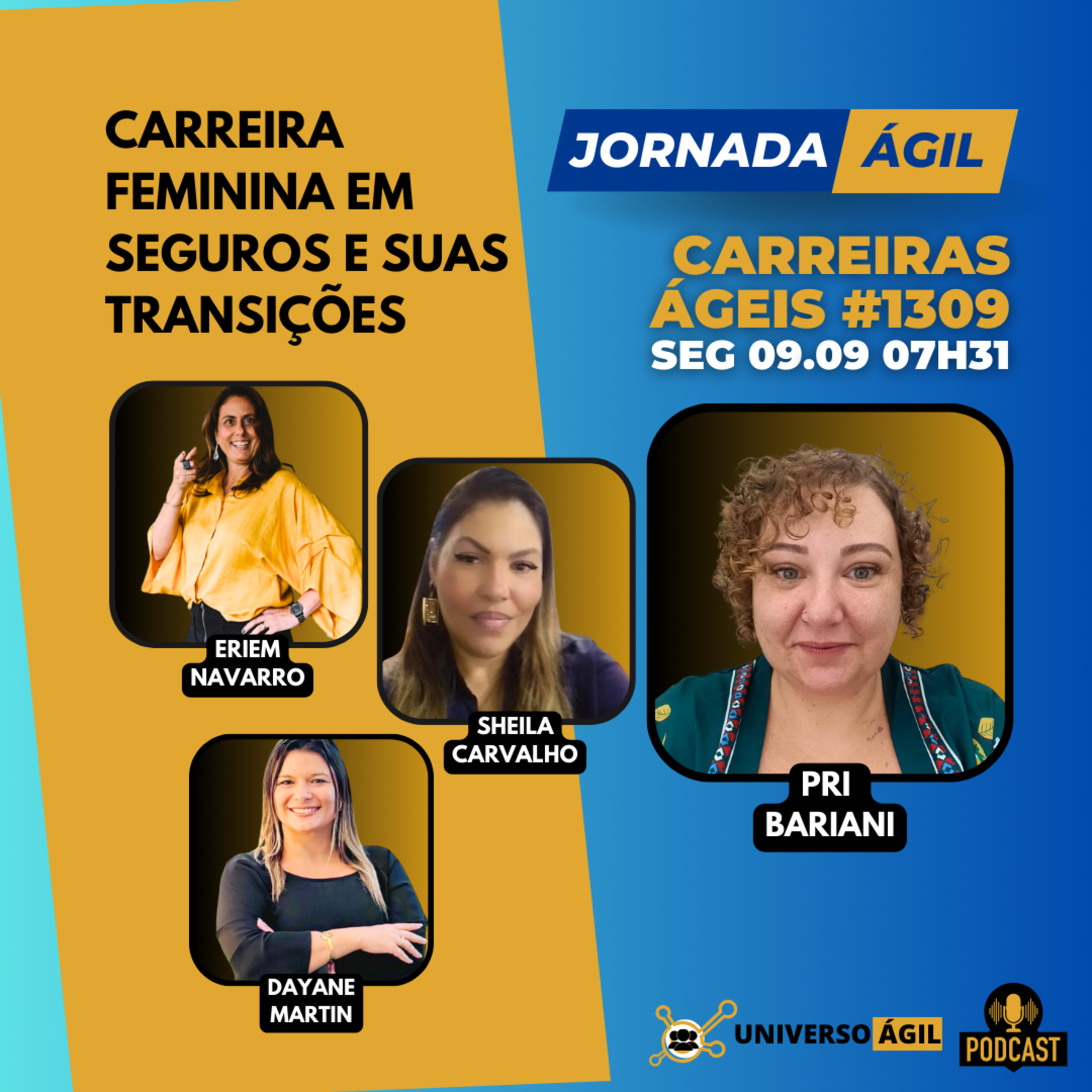 #JornadaÁgil EP1309 #CarreiraÁgil Carreira Feminina em seguros e suas transições episode artwork