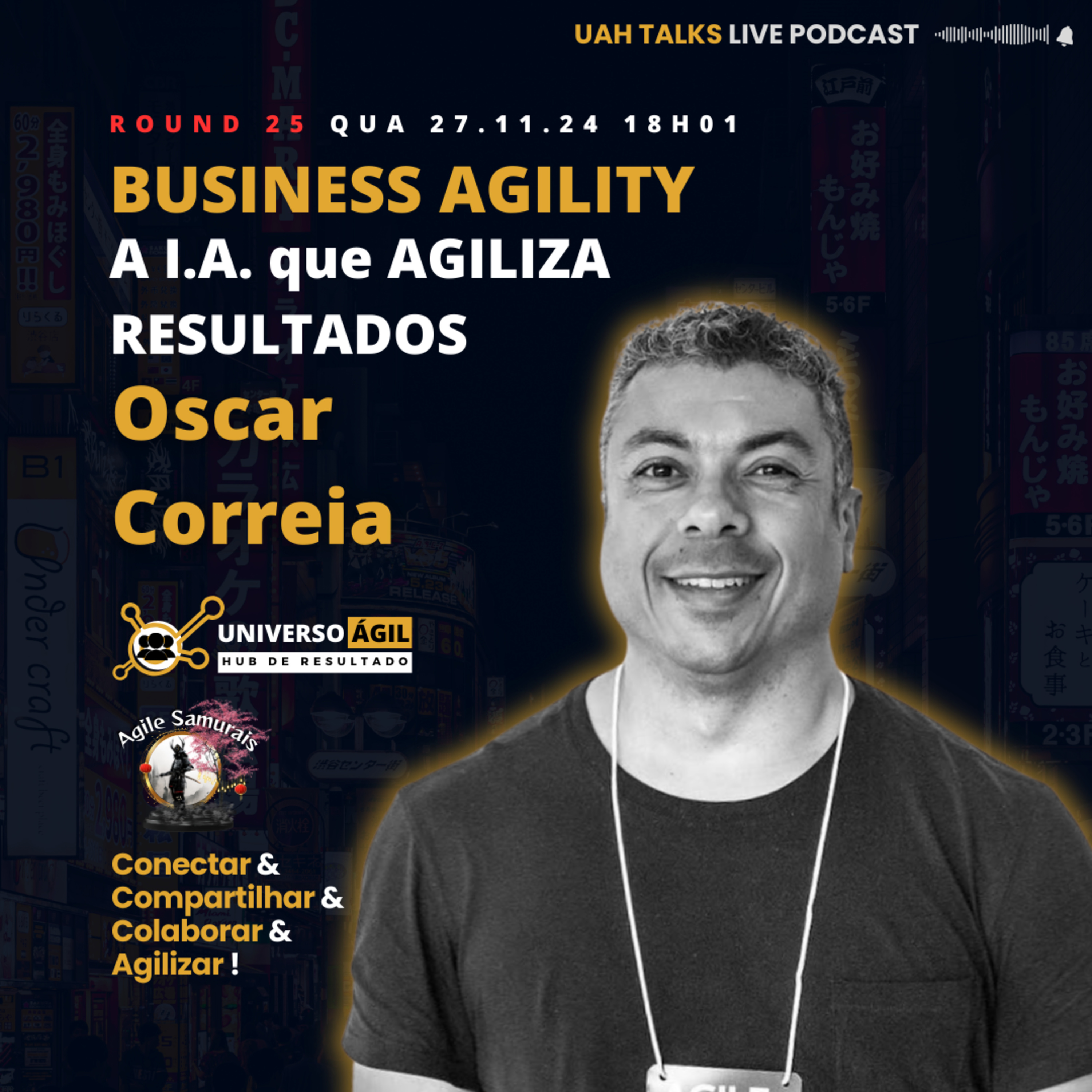 #UAHTALKS BUSINESS AGILITY ROUND 25 A I.A. Inteligência Artificial que AGILIZA RESULTADOS episode artwork