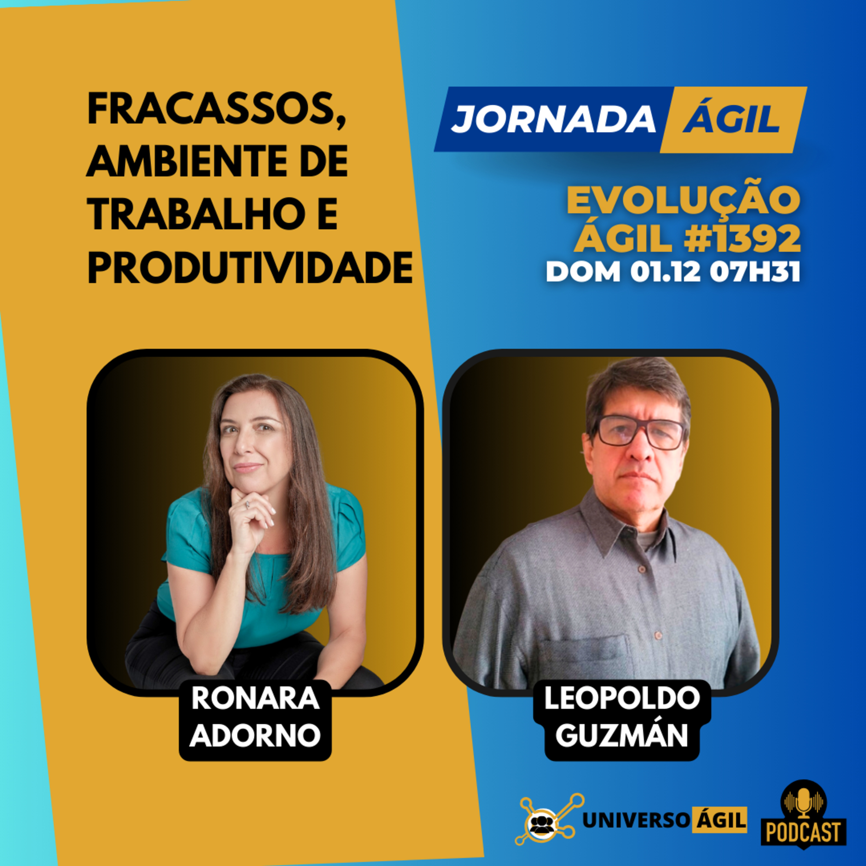 #JornadaÁgil EP1392 #EvoluçãoÁgil Fracassos, Ambiente de Trabalho e Produtividade DOM 01.12 7h31 episode artwork