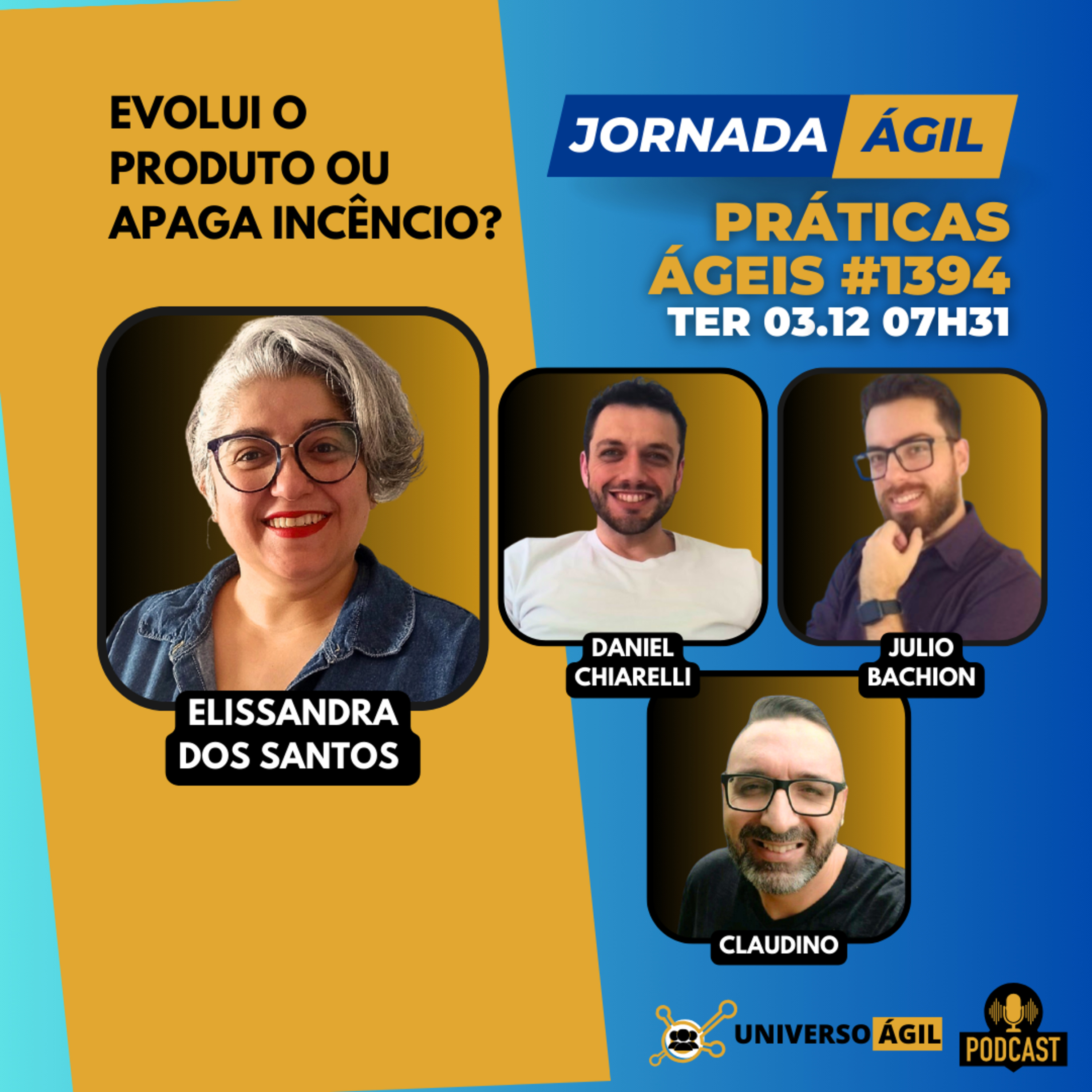 #JornadaÁgil EP1394 #Produtos Evolui o Produto ou Apaga Incêncio? episode artwork