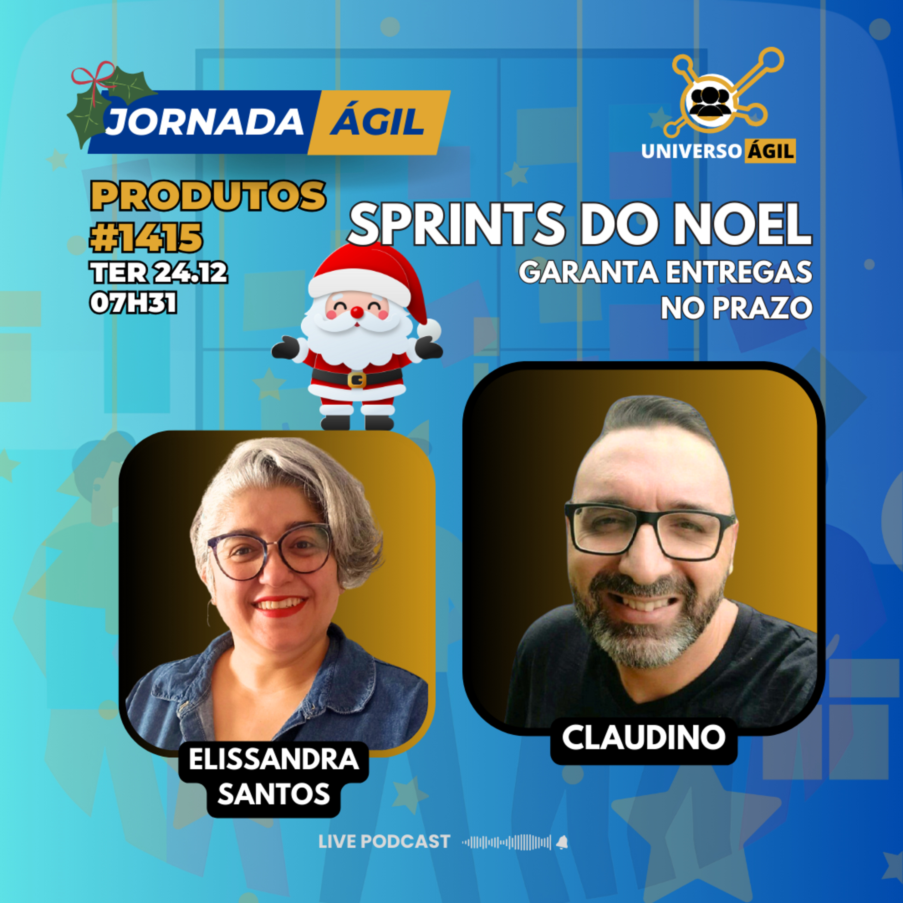 #JornadaÁgil EP1415 #Produtos Sprints do Noel TER 24.12.24 07h31 episode artwork