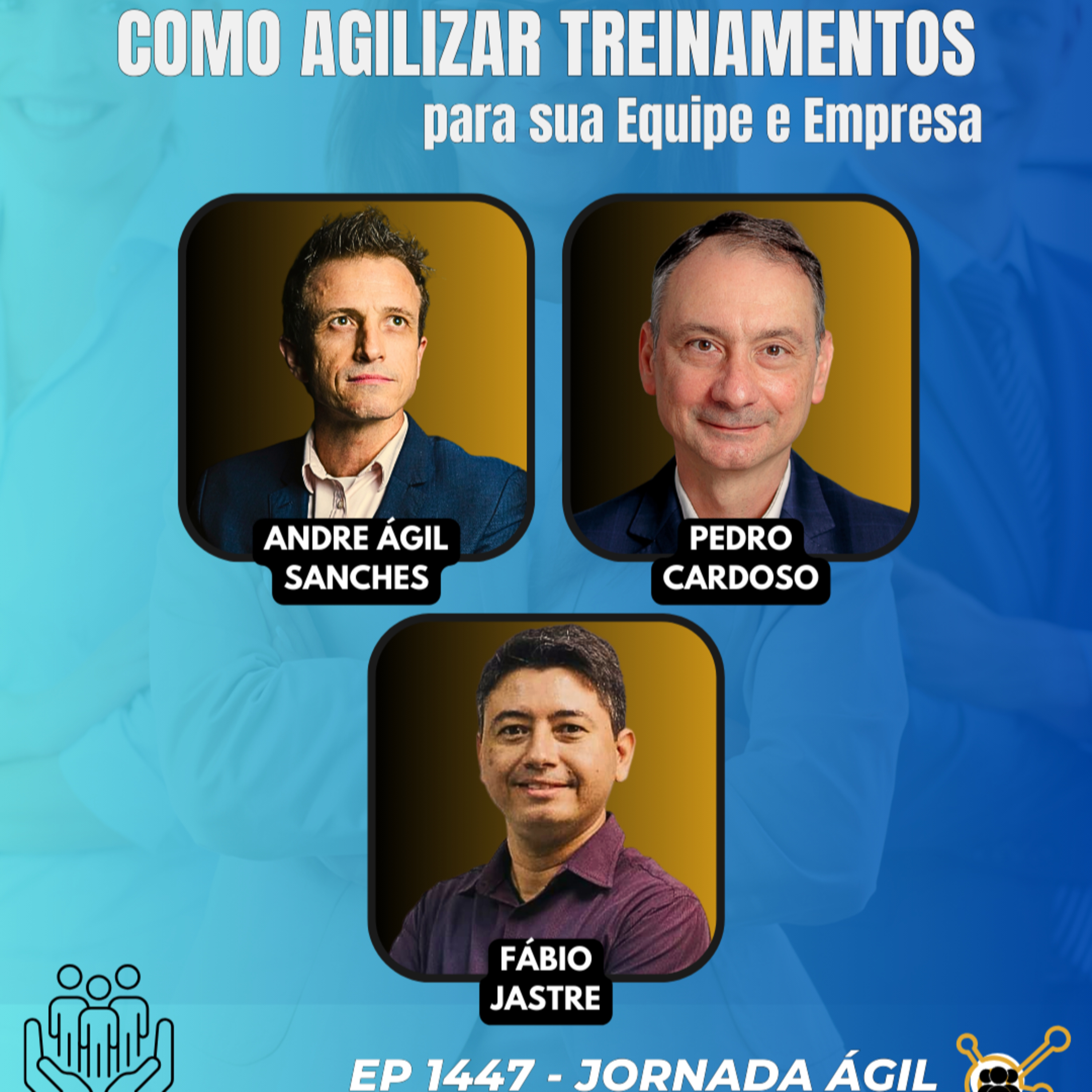 #JornadaÁgil EP1447 Como Agilizar Treinamentos para sua Equipe e Empresa SAB 25.01.25 07h31 episode artwork