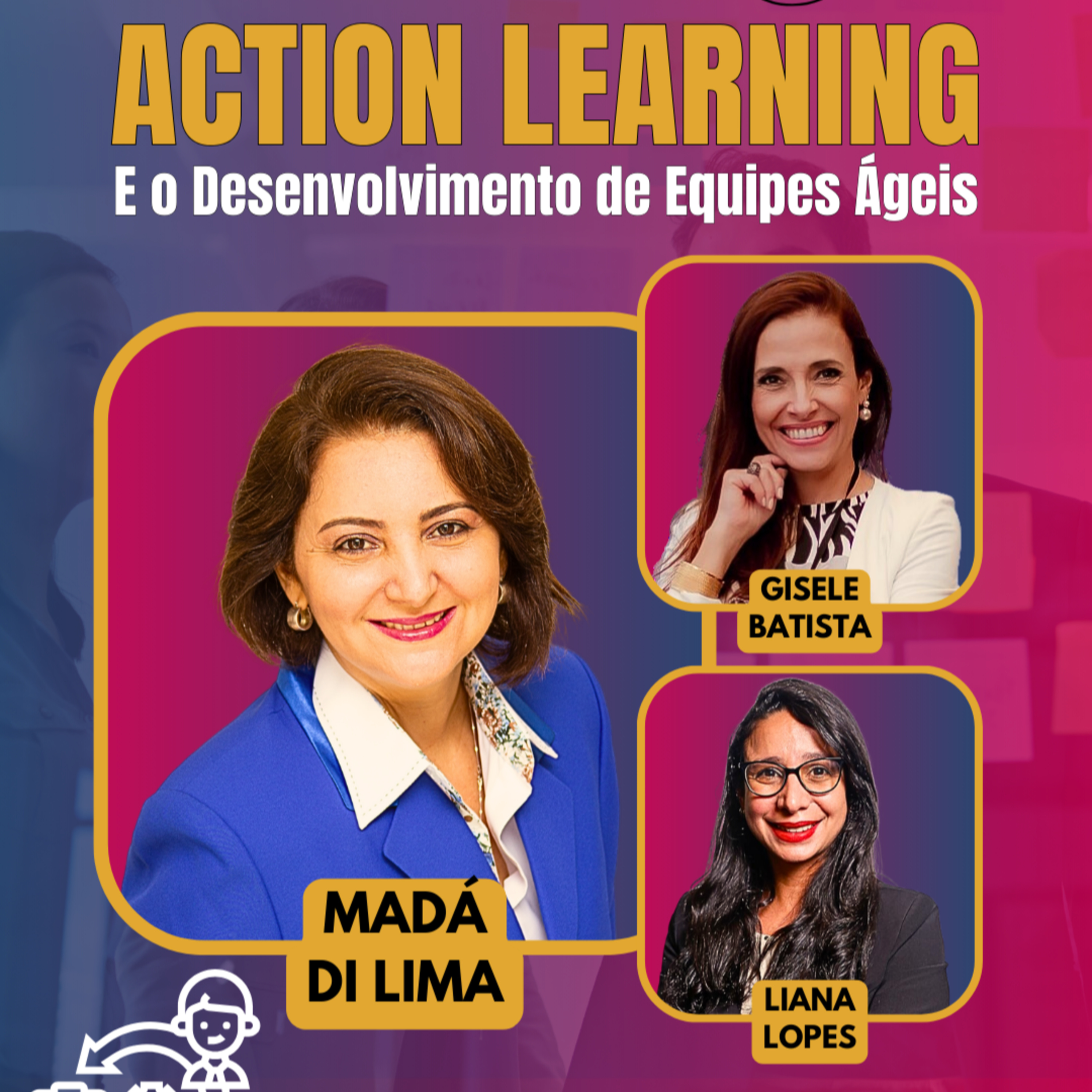 #AgileWomen EP31 Action Learning e o Desenvolvimento de Equipes Ágeis SEX 23.05.25 18h01 episode artwork
