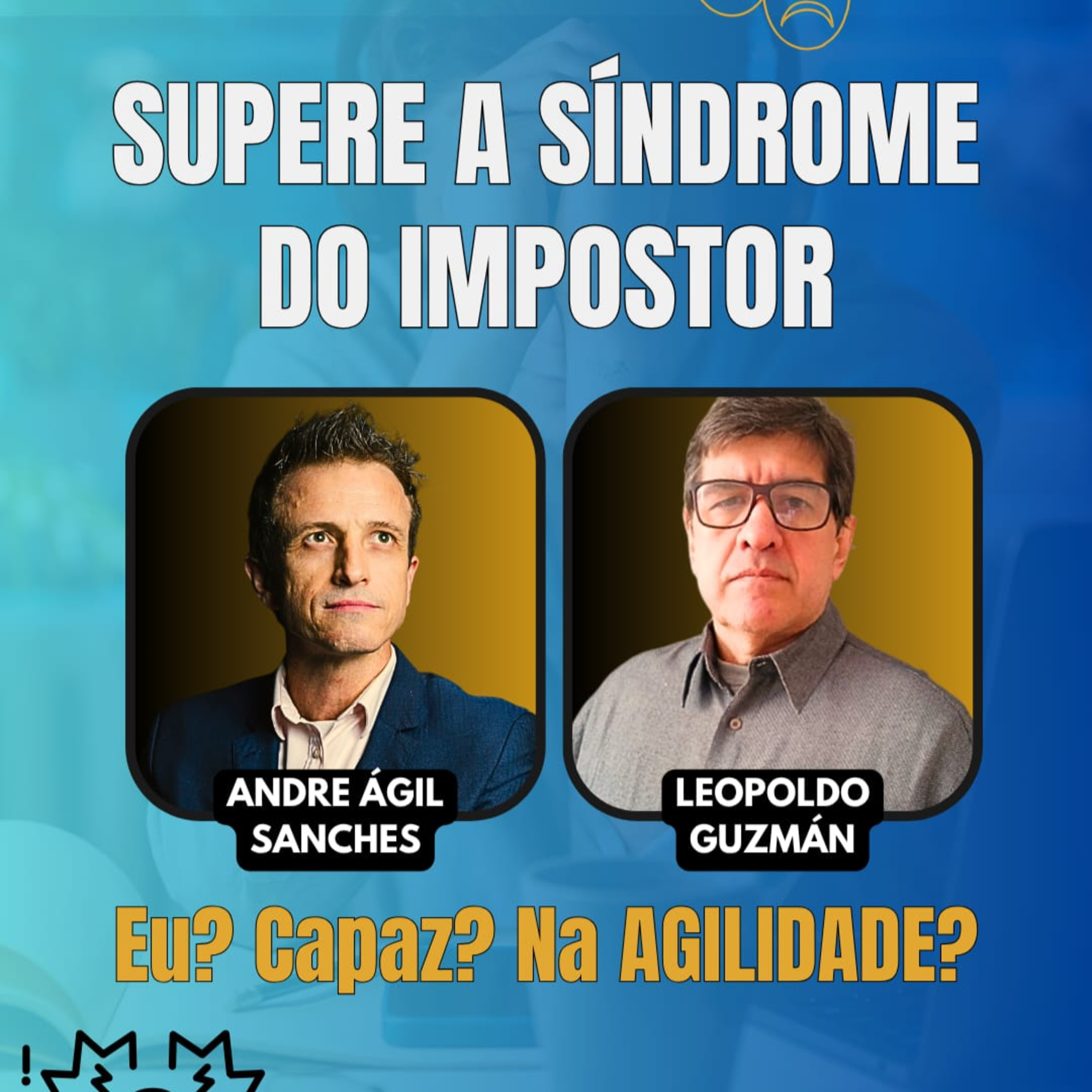 #JornadaÁgil EP1574 Eu? Capaz? Supere a Síndrome do Impostor na Agilidade DOM 01.06.25 07h31 episode artwork