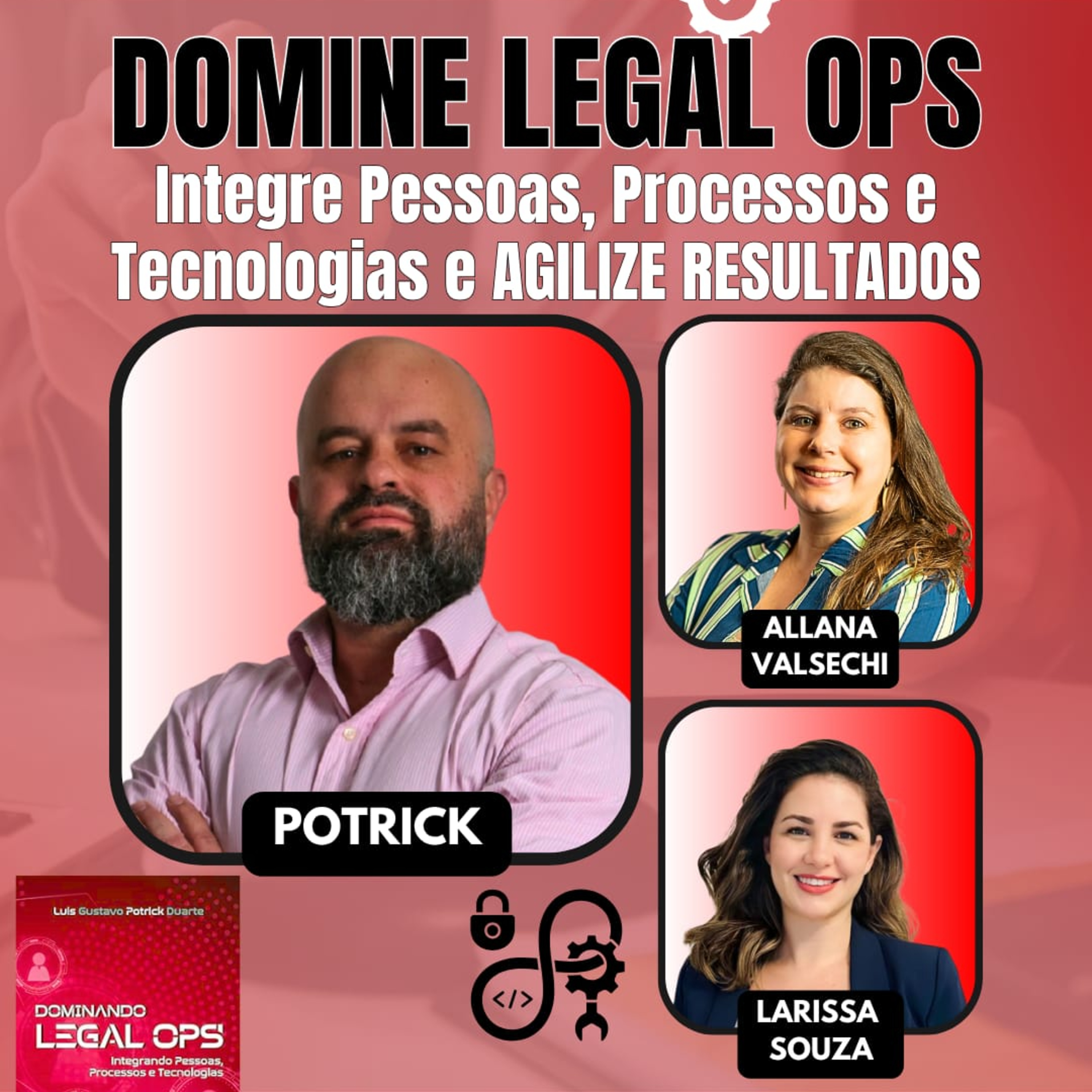 #AgilidadeJuridica EP82 Domine Legal Ops: Integre Pessoas, Processos e Tecnologias QUI 05.06.25 19h31 episode artwork
