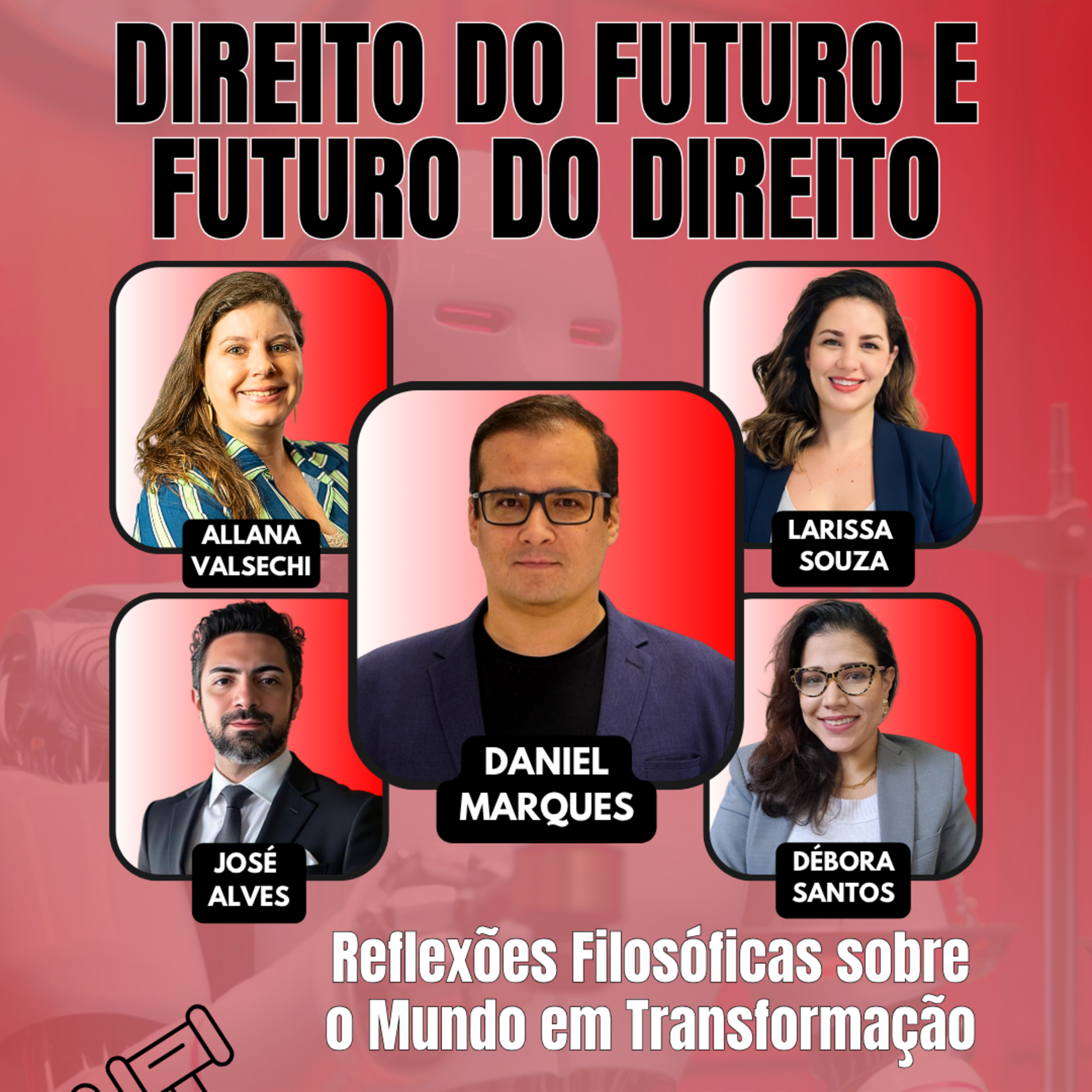 #AgilidadeJuridica EP86 Direito do Futuro e Futuro do Direito: Reflexões Filosóficas sobre o Mundo em Transformação QUI 24.07.25 19h31 episode artwork