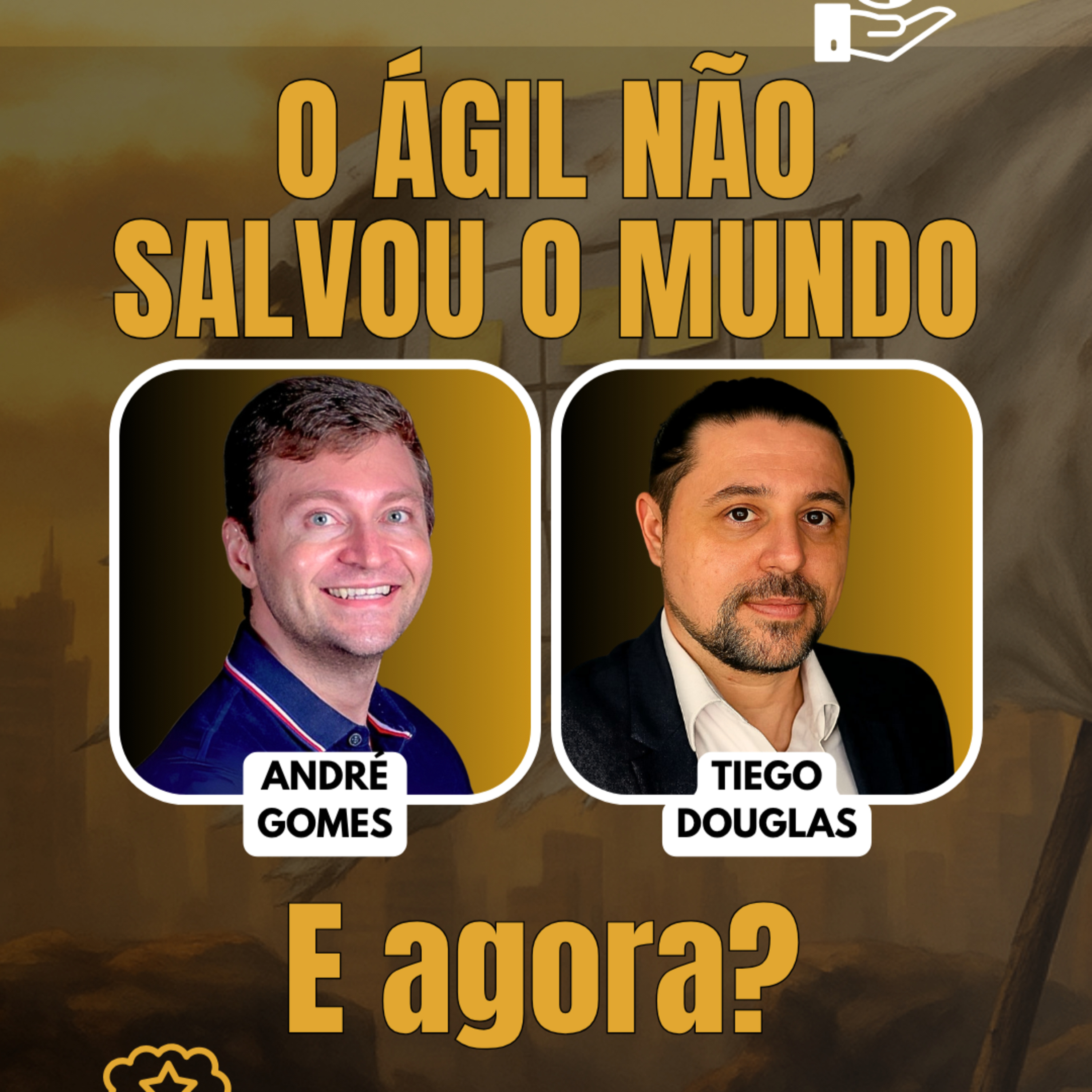 #BusinessAgility EP29 O Ágil não salvou o mundo. E agora? TER 22.07.25 19h01 episode artwork