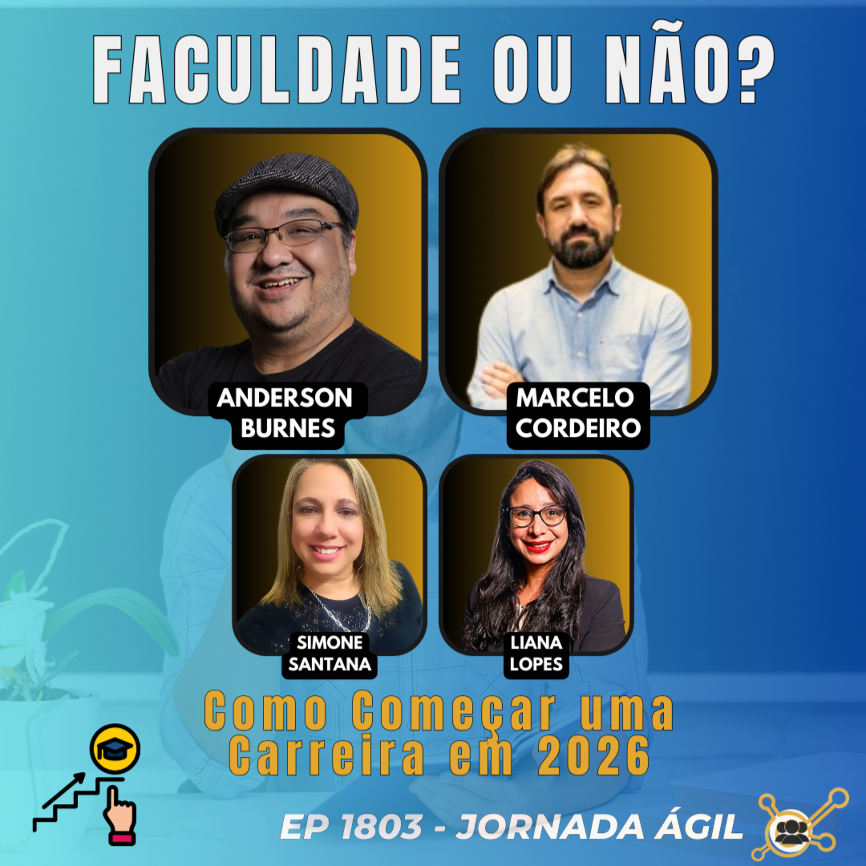 #JornadaÁgil EP1803 Faculdade ou Não? Como Começar uma Carreira em 2026 SEX 16.01.26 07h31 episode artwork