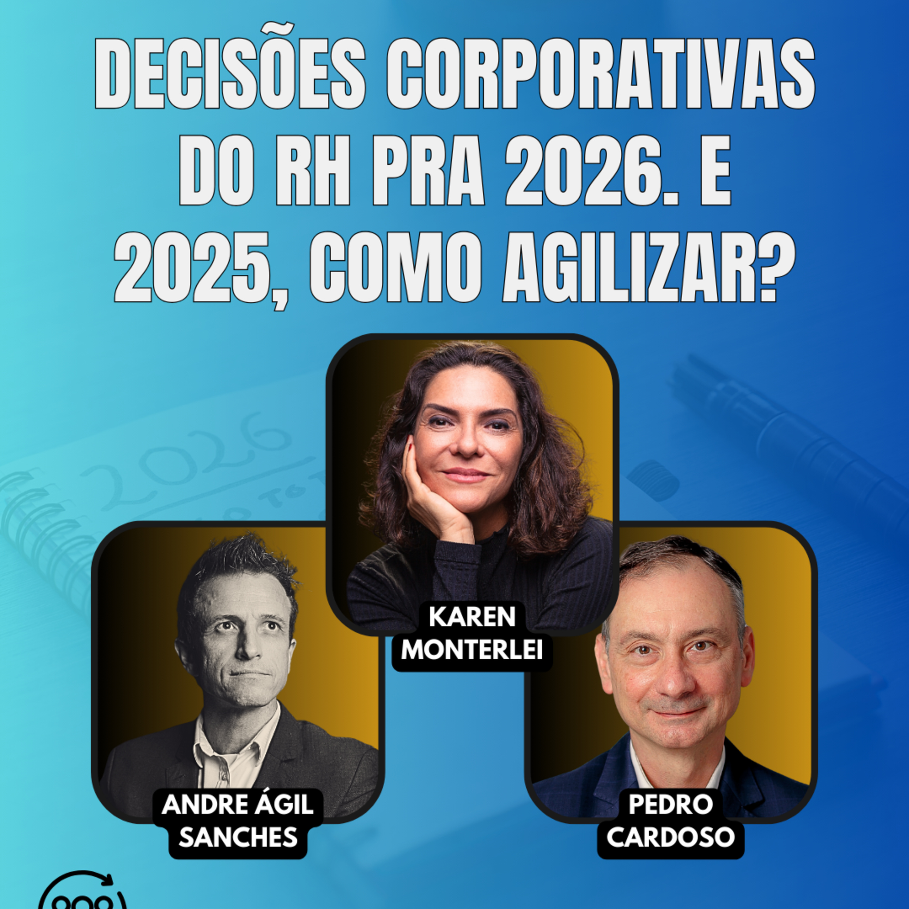 #JornadaÁgil EP1794 Decisões Corporativas do RH pra 2026. E 2025, como Agilizar? QUA 07.01.26 07h31 episode artwork