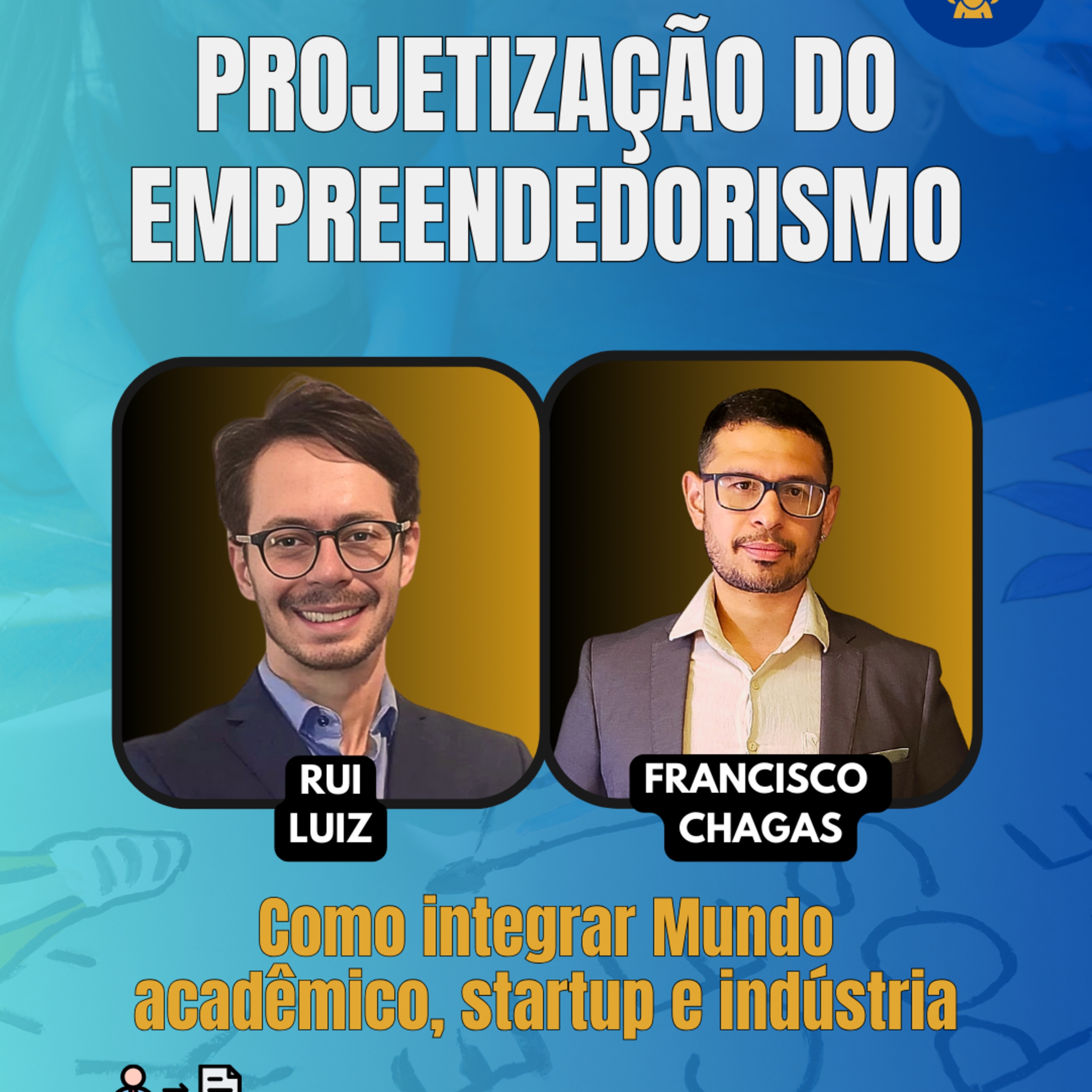#JornadaÁgil EP1732 Projetização do Empreendedorismo: Como Integrar Mundo Acadêmico, Startup e Indústria QUI 06.11.25 07h31 episode artwork