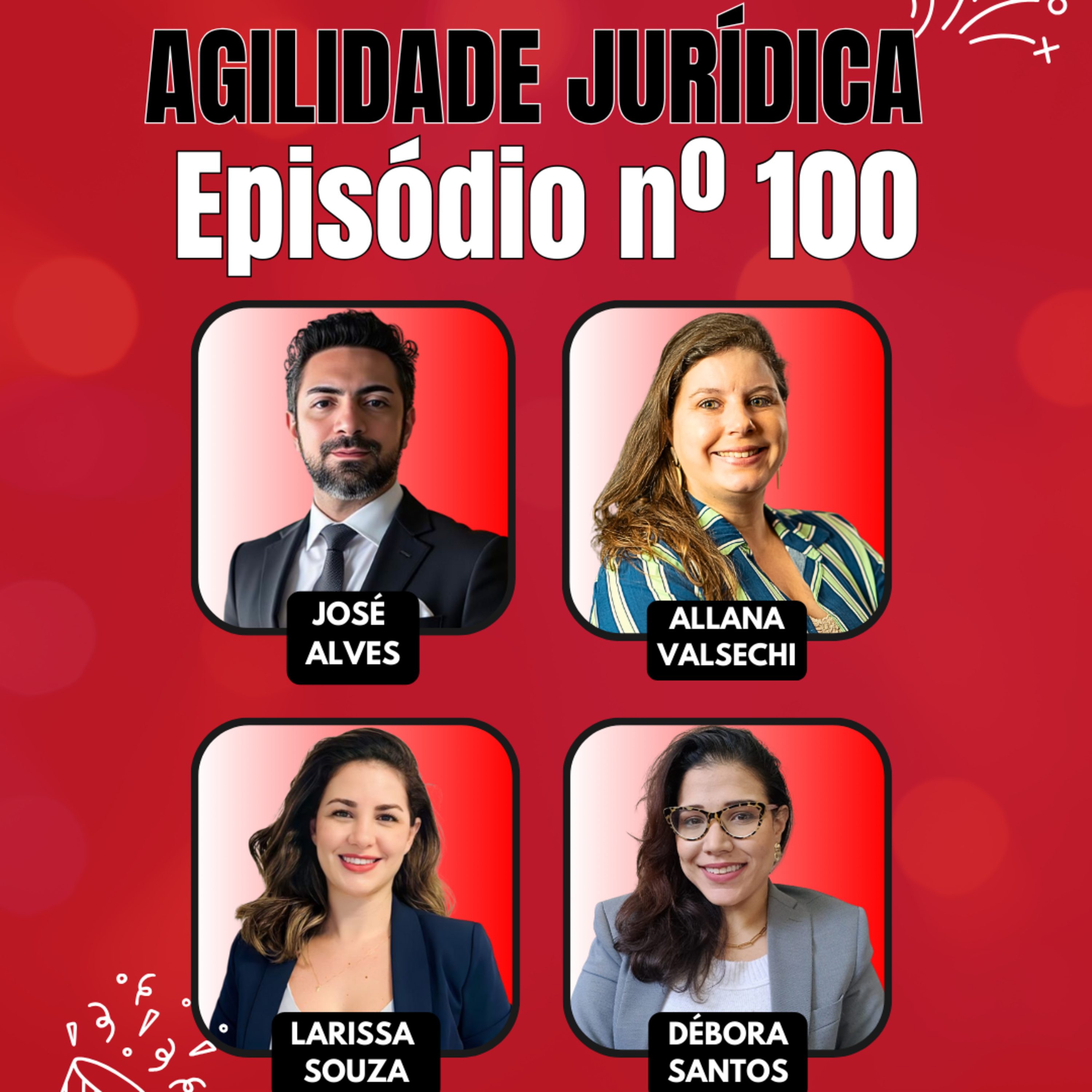 #AgilidadeJuridica EP100 FESTA Agilidade Jurídica Episódio nº 100 QUI 30.10.25 19h31 episode artwork