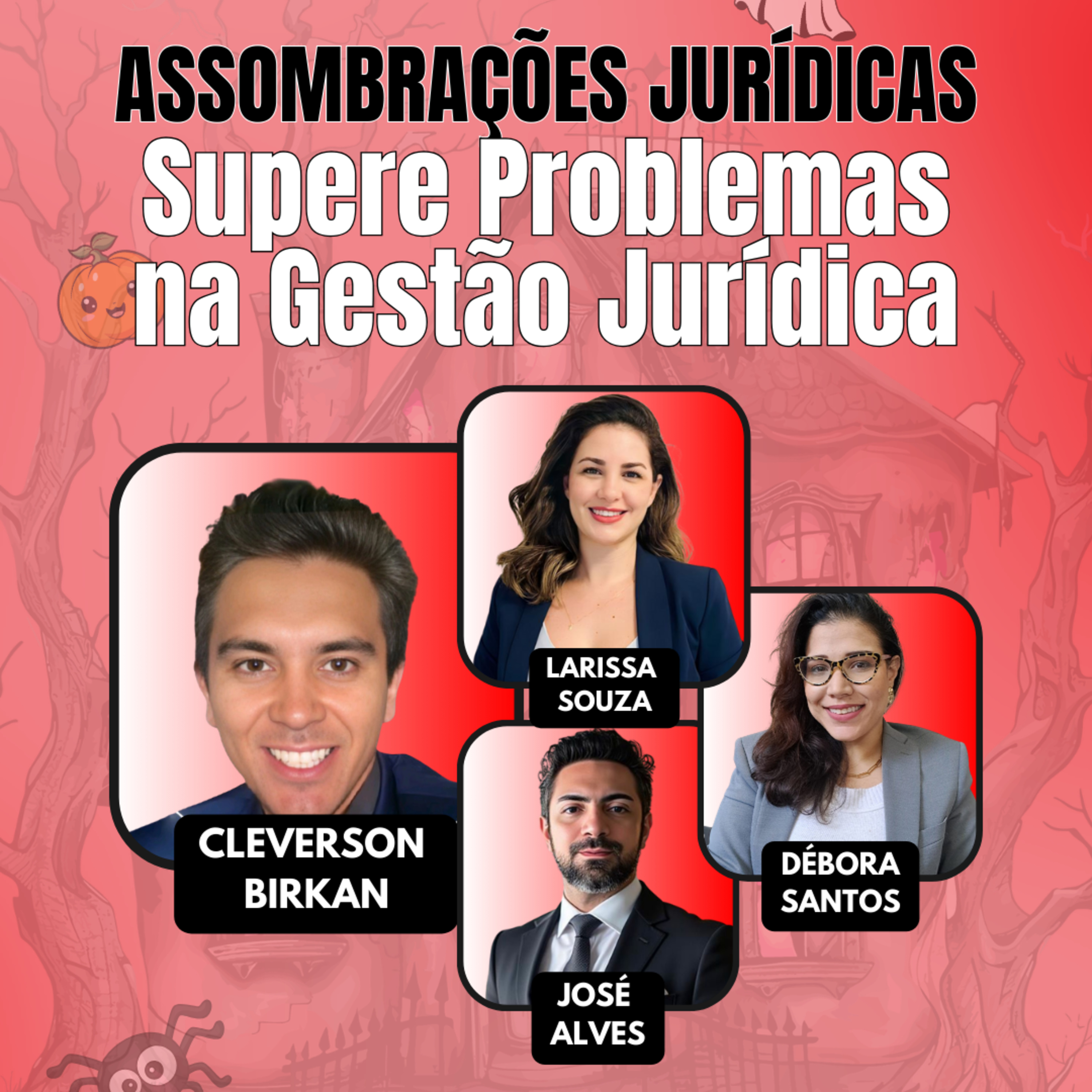 #AgilidadeJuridica EP98 Assombrações Jurídicas: Supere Problemas na Gestão Jurídicas QUI 16.10.25 19h31 episode artwork
