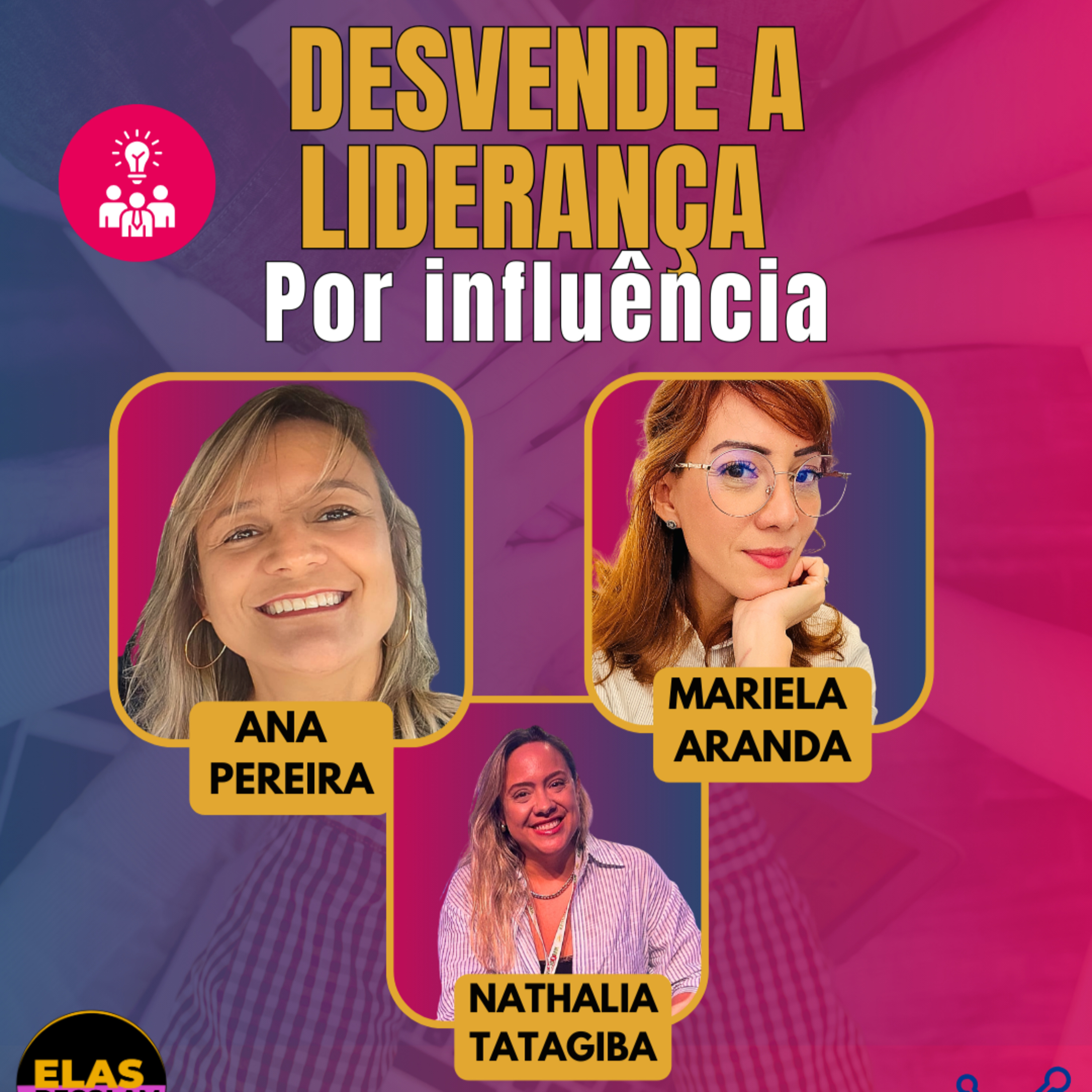 #AgileWomenTalk #ElasDecolam EP02 Desvende a Liderança por Influência QUA 01.10.25 12h31 episode artwork