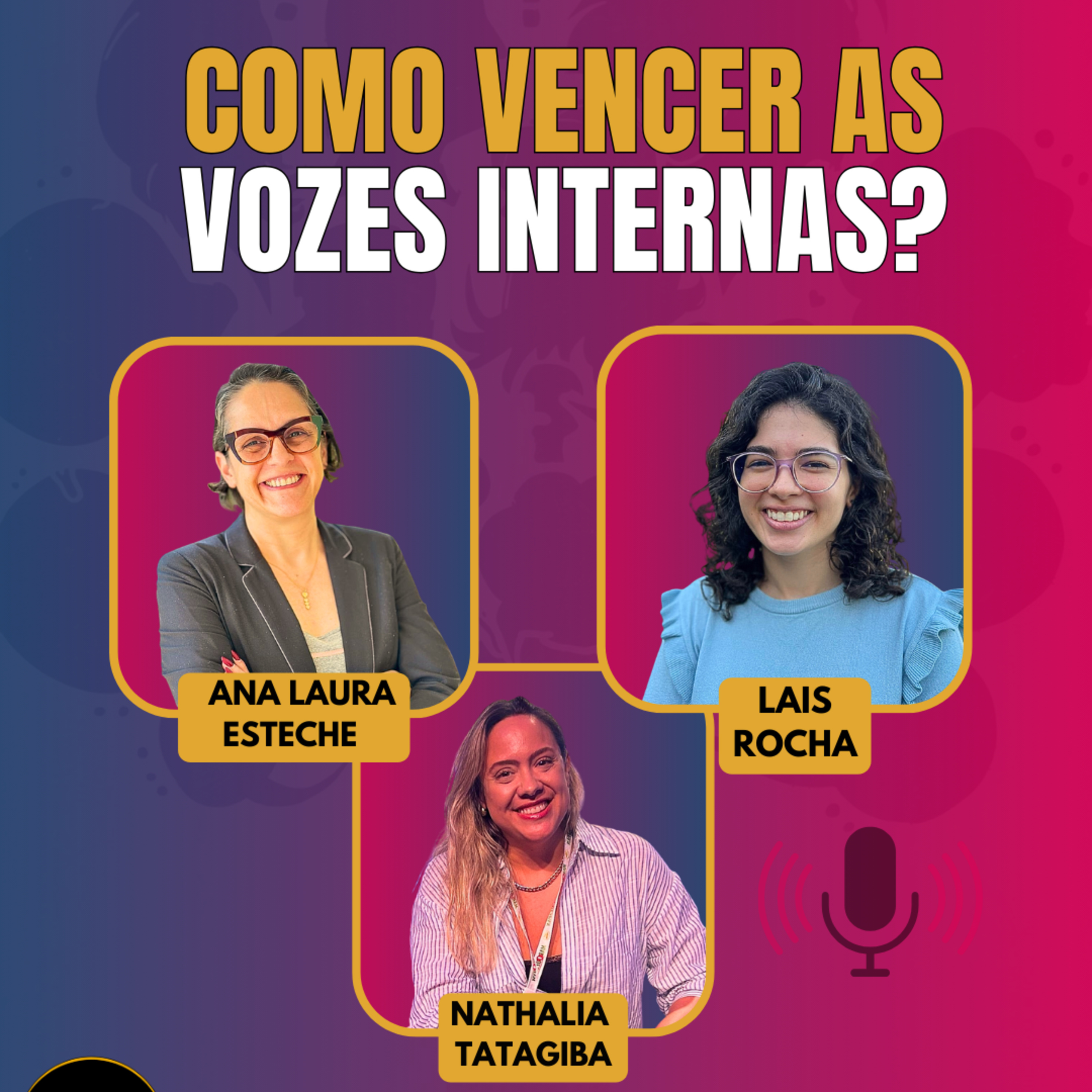 #AgileWomenTalk #ElasDecolam EP22 Como Vencer as Vozes Internas QUI 11.12.25 12h31 episode artwork