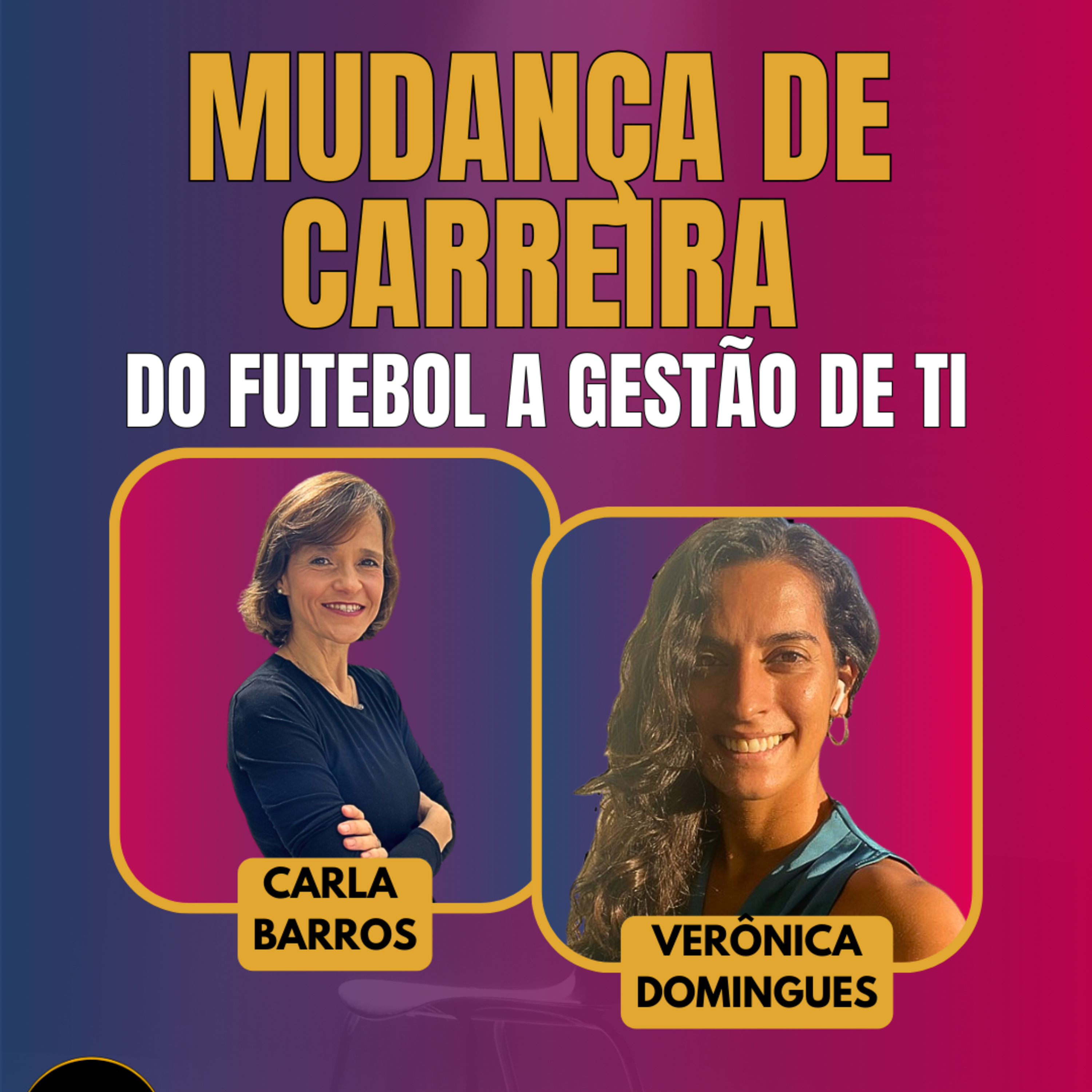 #AgileWomen #ElasDecolam EP33 Mudança de Carreira: do Futebol à Gestão de T.I. TER 10.02.26 12h31 episode artwork