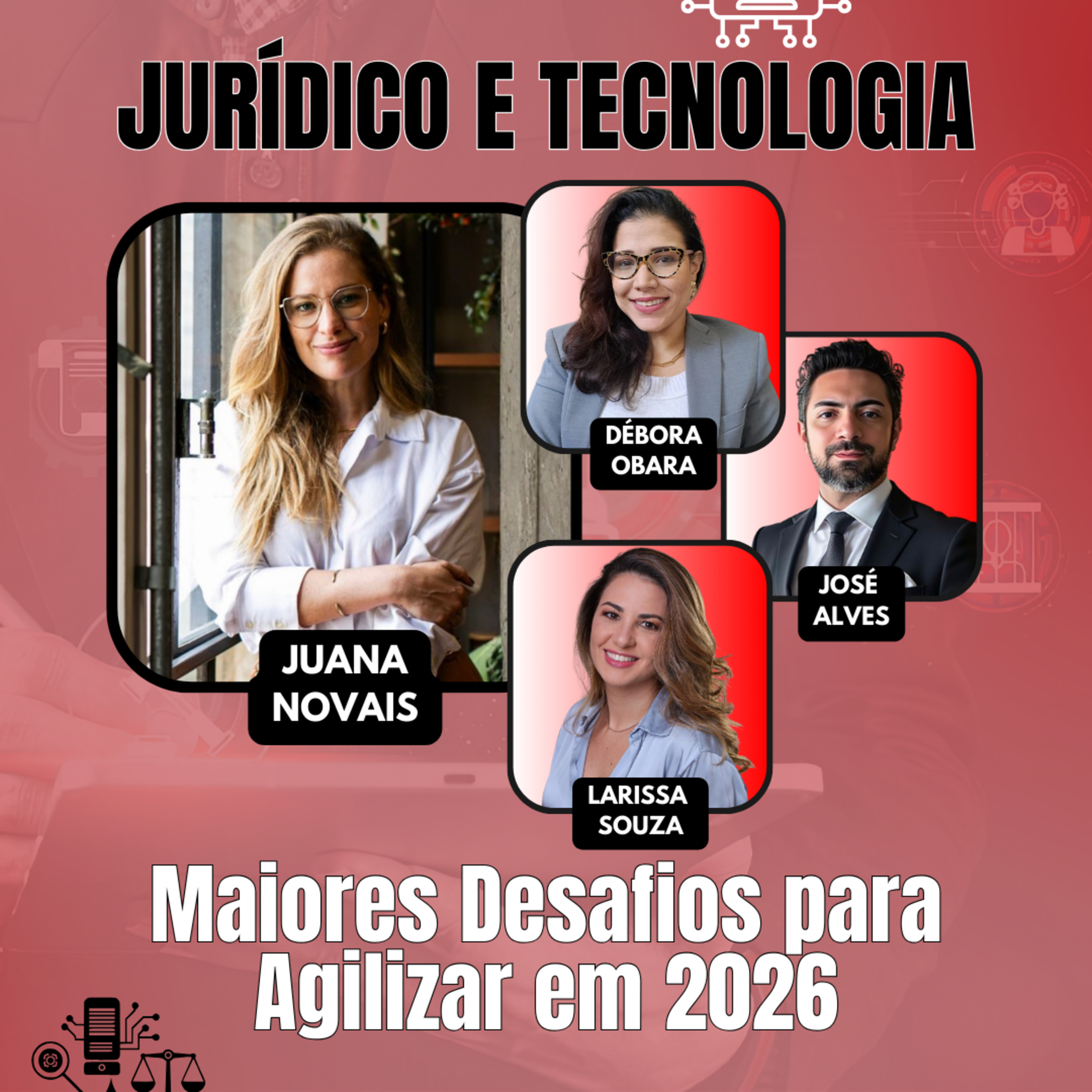 #AgilidadeJuridica EP111 Jurídico e Tecnologia: Maiores Desafios para Agilizar em 2026 QUI 26.02.26 19h31 episode artwork