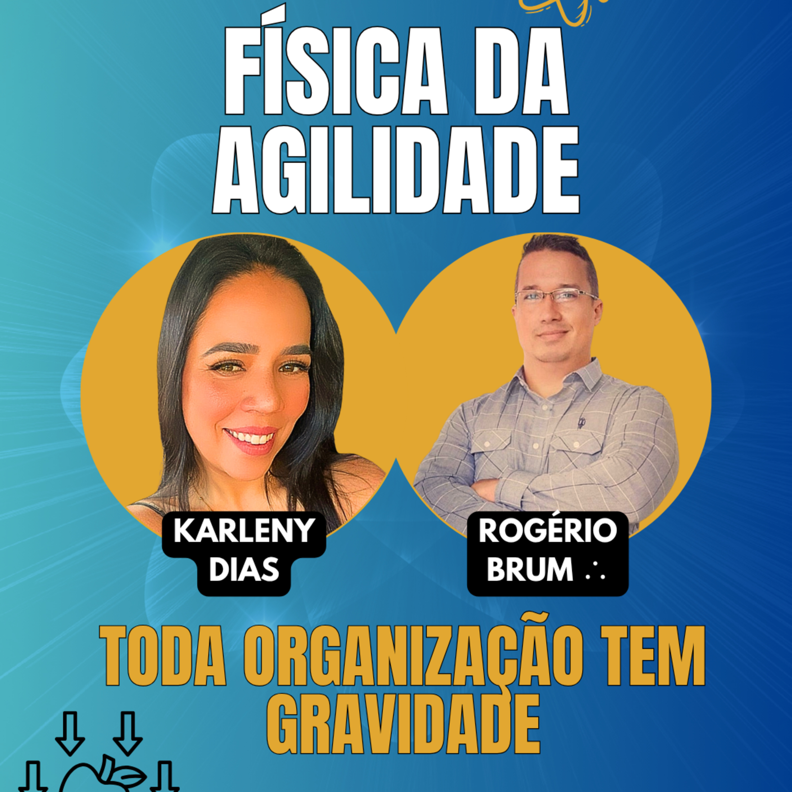 #JornadaÁgil EP1877 Física da Agilidade: Toda Organização tem Gravidade TER 31.03.26 07h01 episode artwork