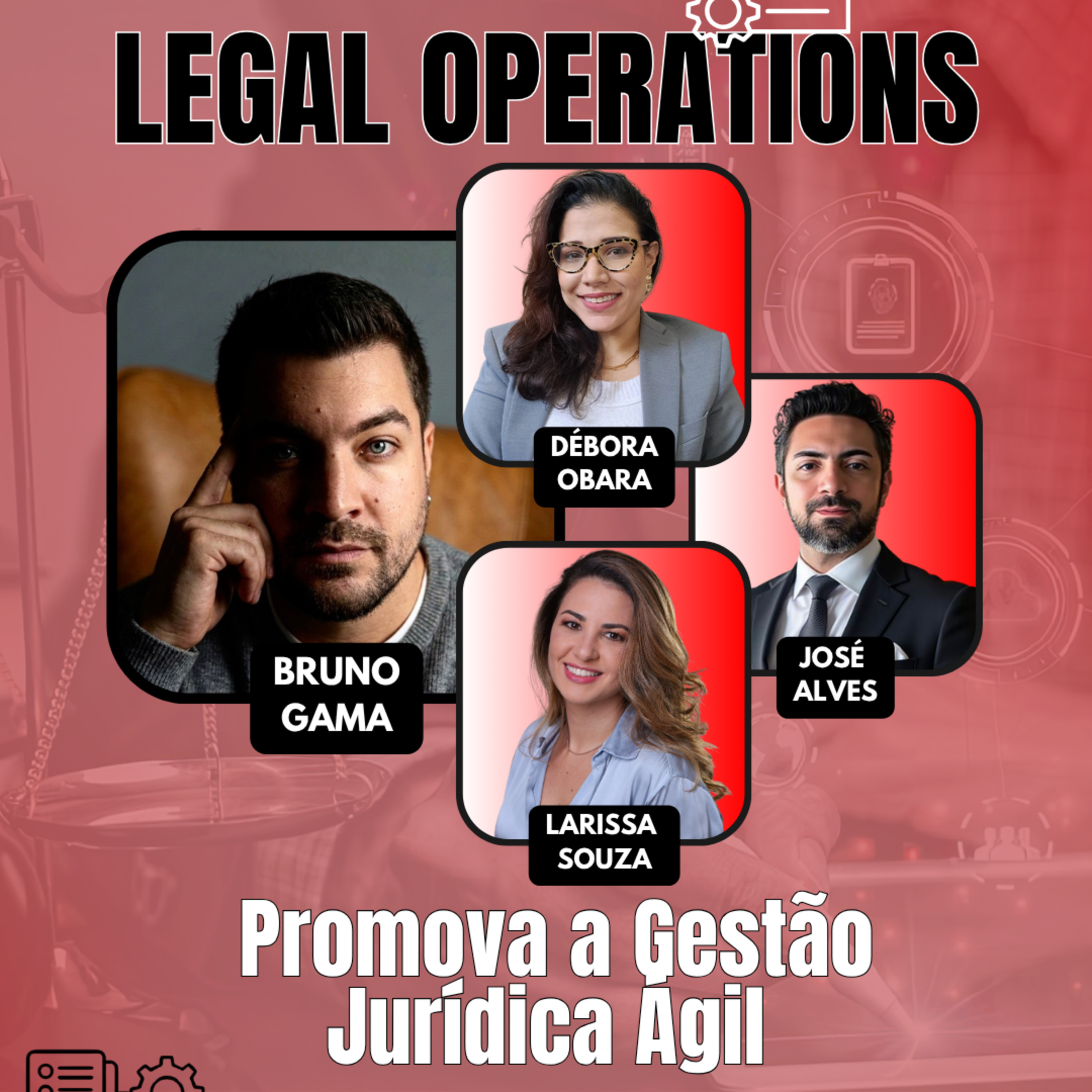 #AgilidadeJuridica EP117 Legal Operations: Promova a Gestão Jurídica Ágil QUI 16.04.26 19h31 episode artwork