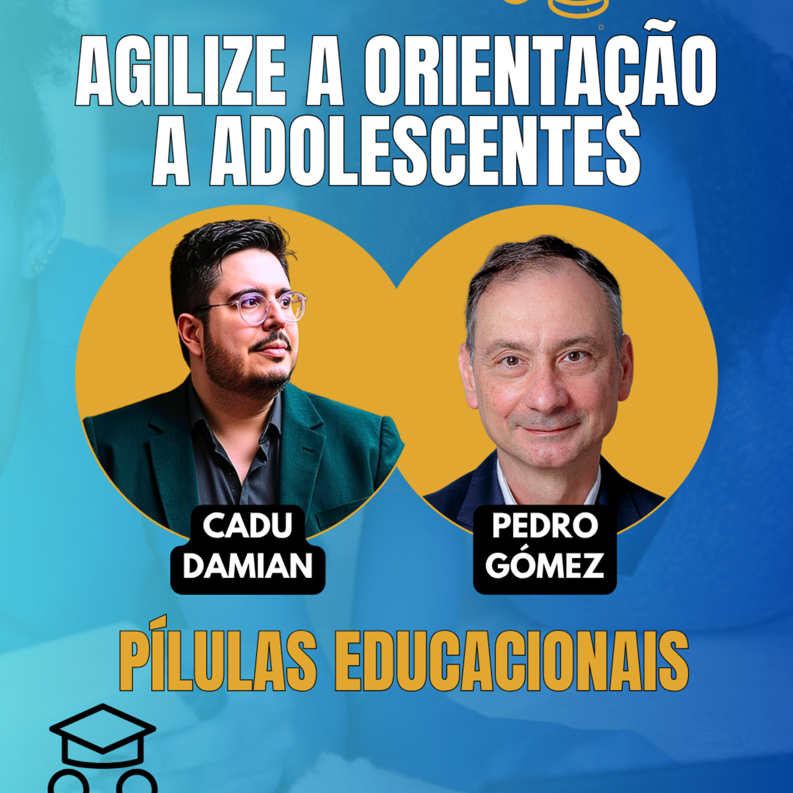 #JornadaÁgil EP1899 Agilize a Orientação a Adolescentes: Pílulas Educacionais QUA 22.04.26 07h31 episode artwork