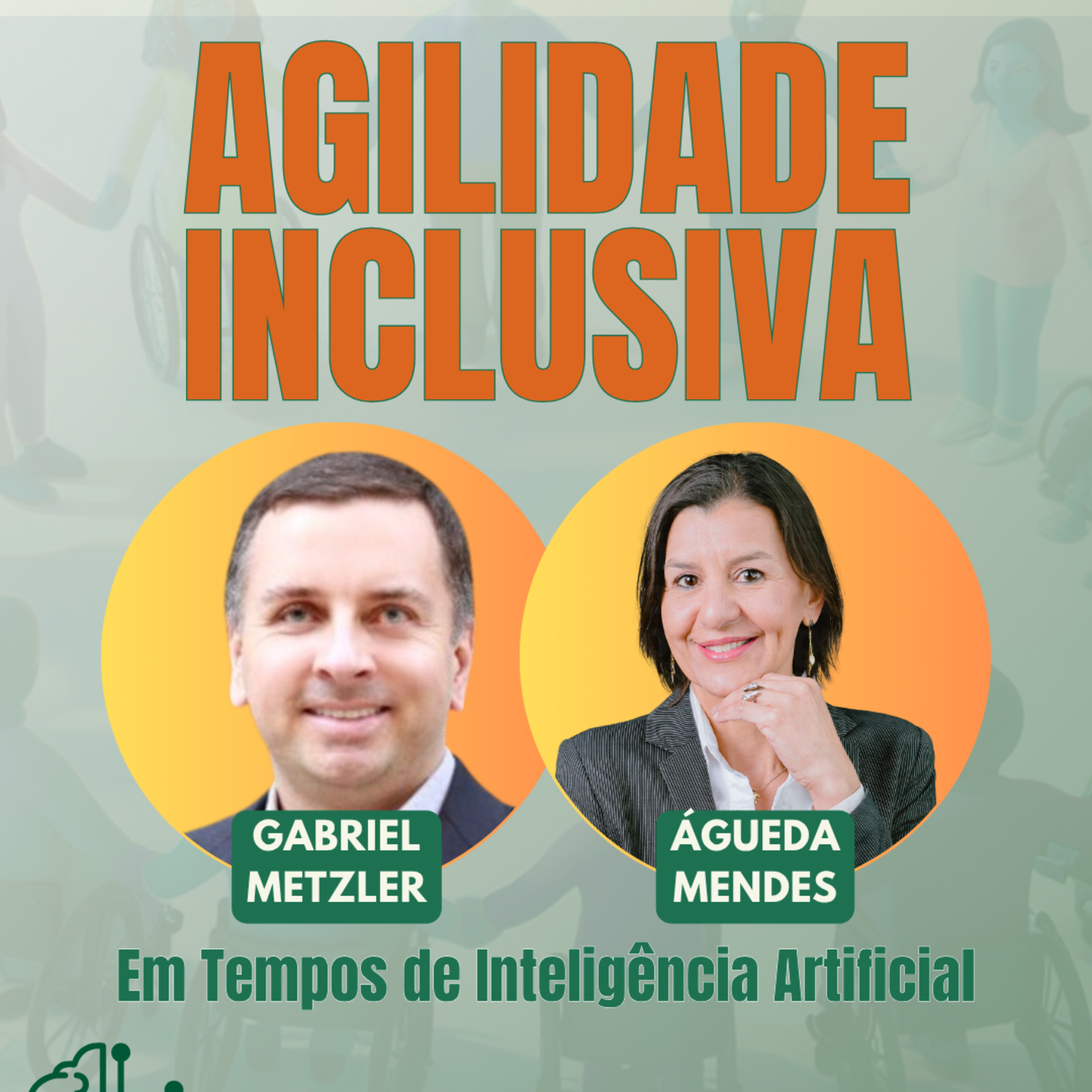 #AgilidadeInclusiva EP62 Agilidade Inclusiva em Tempos de Inteligência Artificial SEG 11.05.26 18h31 episode artwork