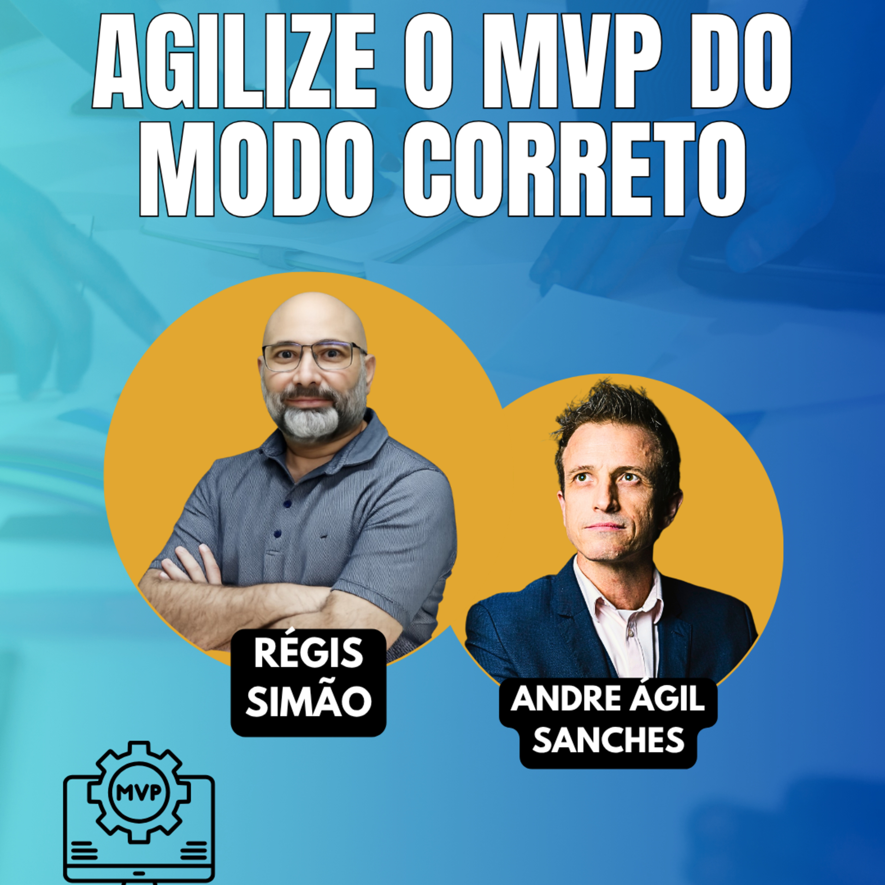 #JornadaÁgil EP1943 Agilize o MVP do Modo Correto SEX 05.06.26 08h01 episode artwork