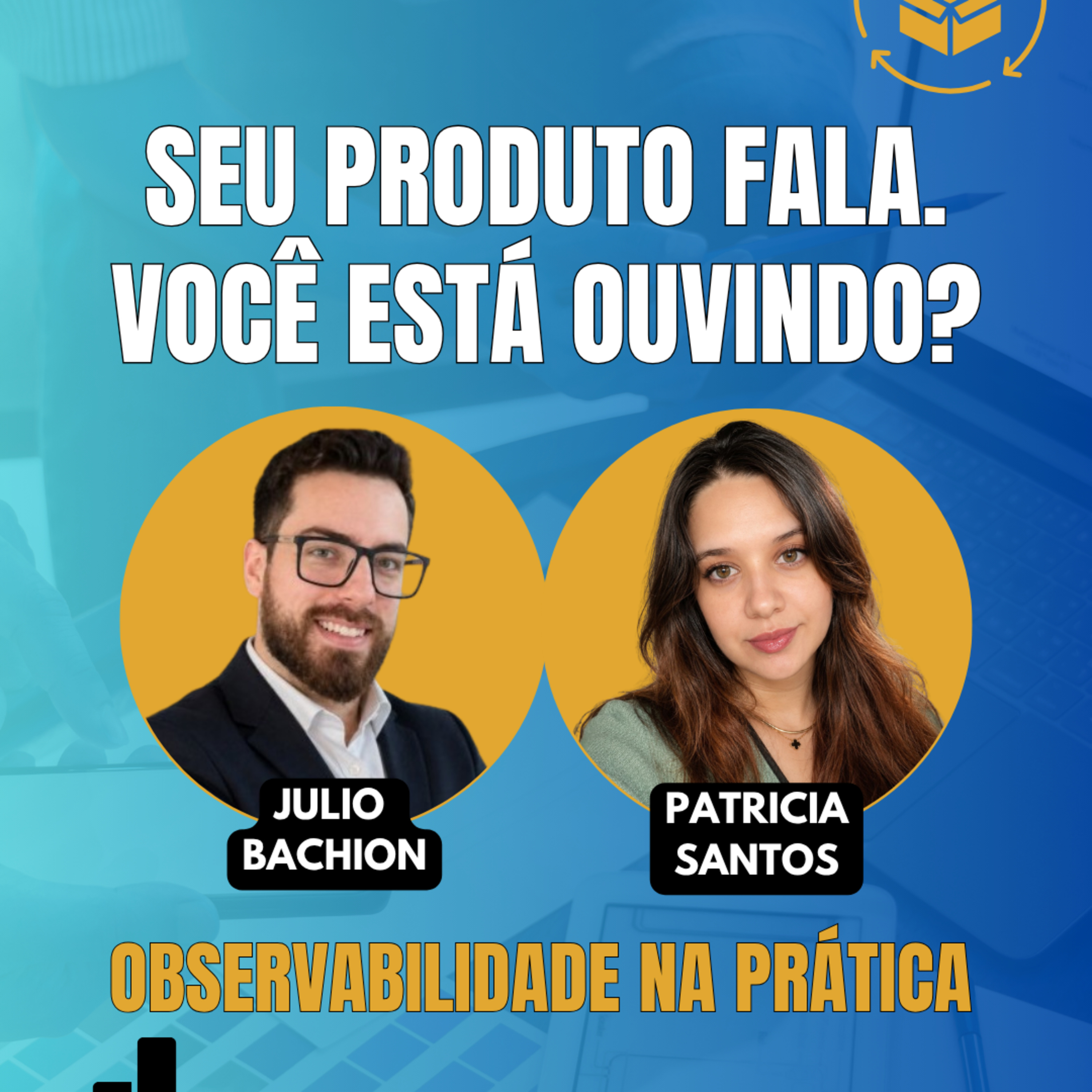 #JornadaÁgil EP1989 Seu Produto Fala. Você Está Ouvindo? TER 21.07.26 07h31 episode artwork
