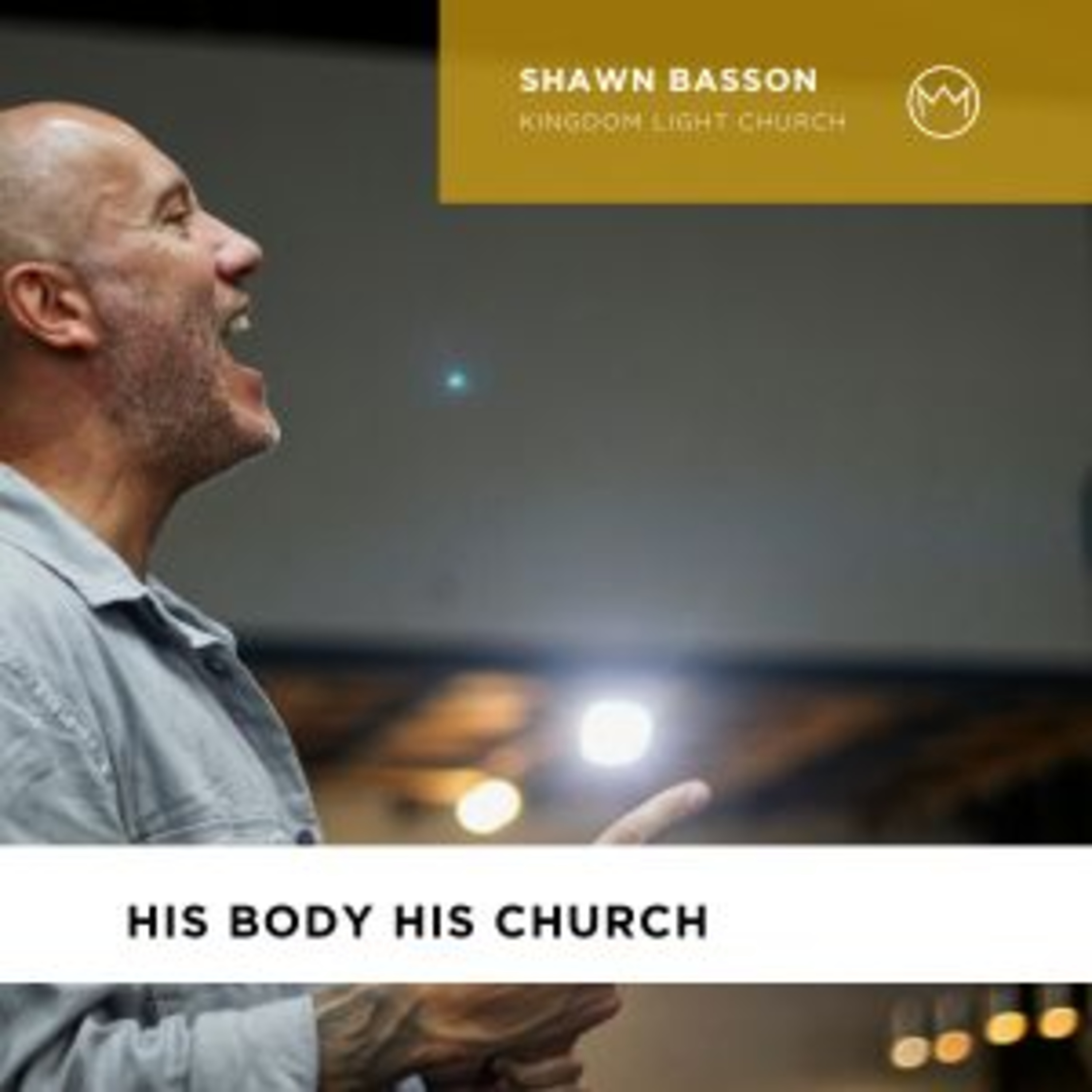 HIS BODY HIS CHURCH | Shawn Basson | 22nd October 2023
