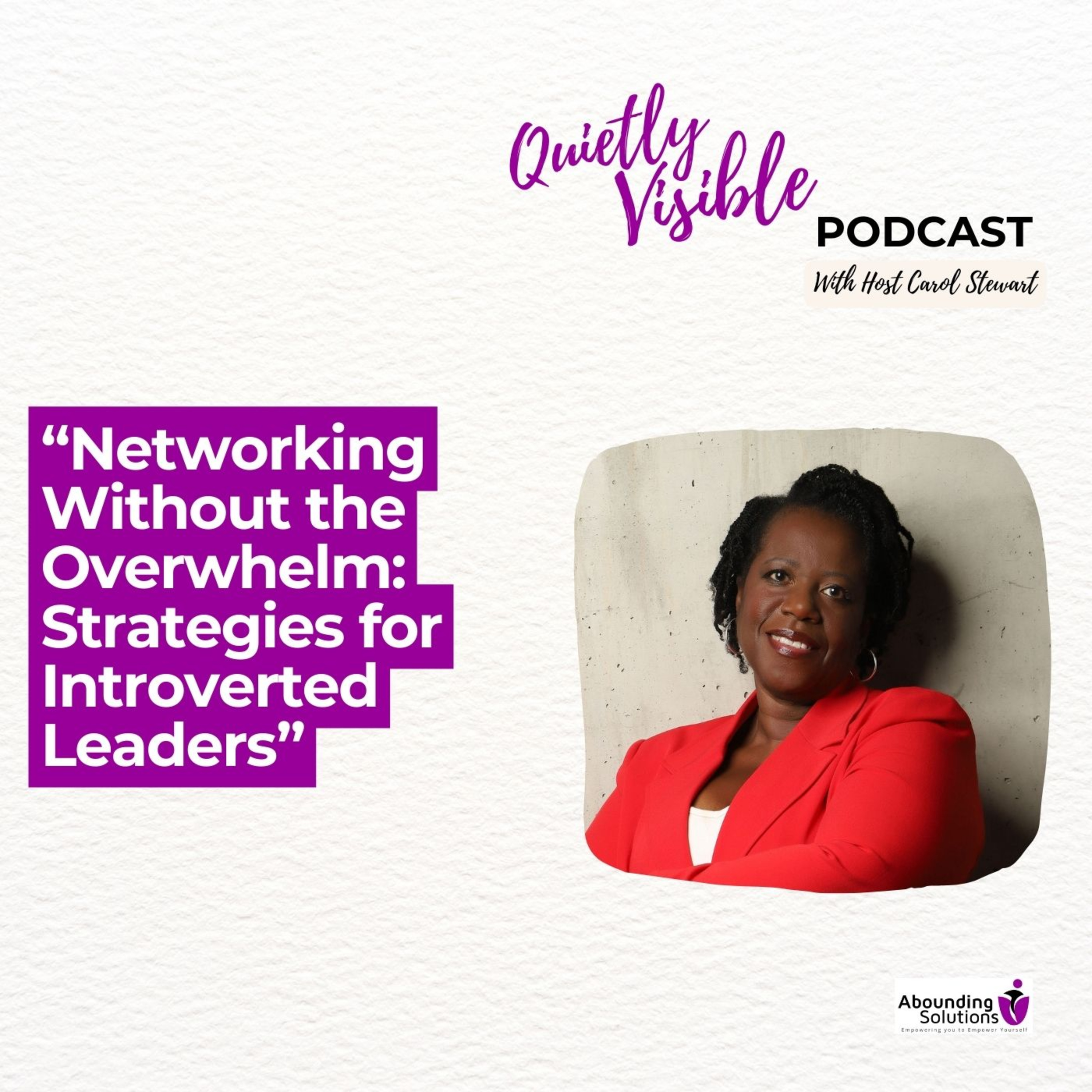 Networking Without the Overwhelm: Strategies for Introverted Leaders episode artwork