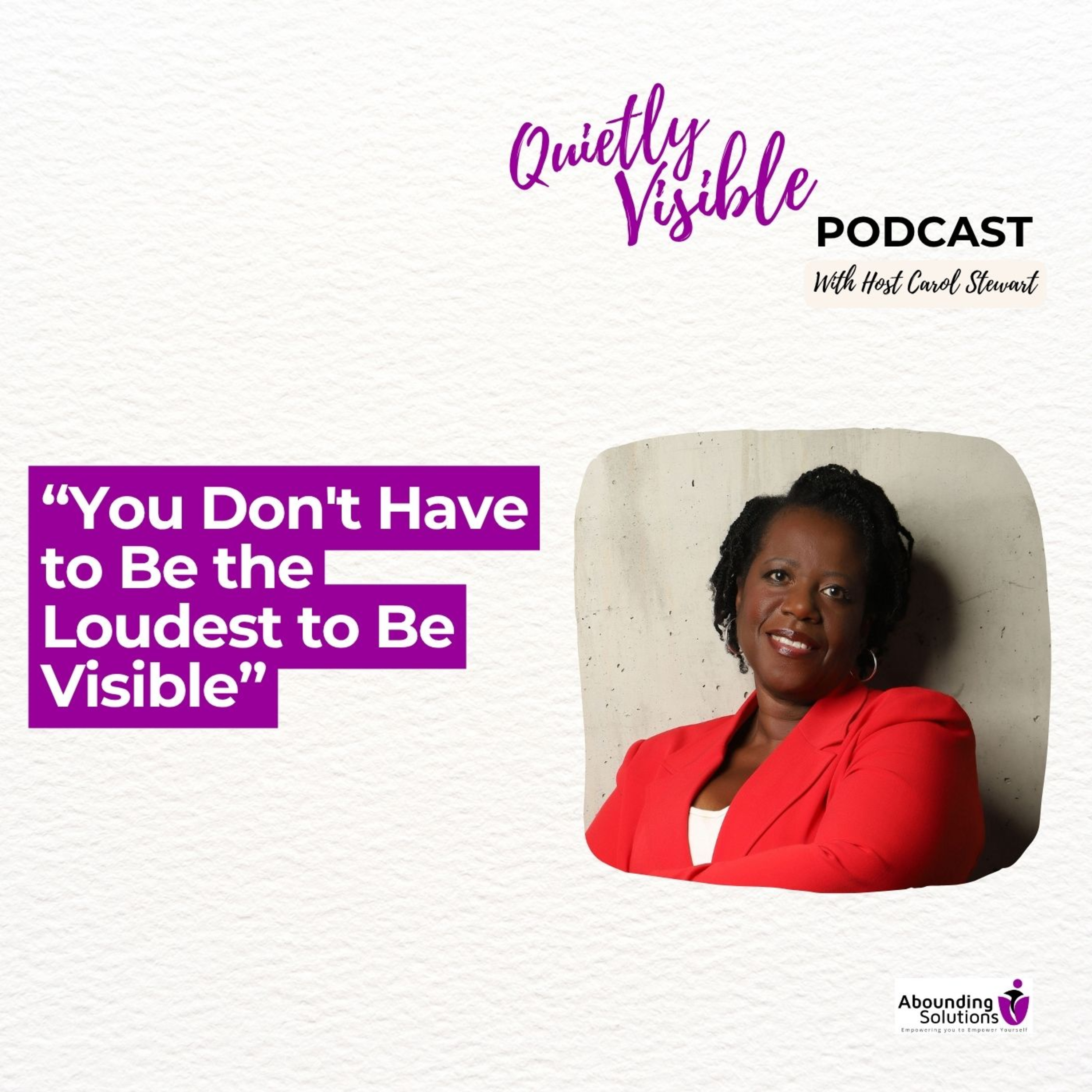 You Don't Have to Be the Loudest to Be Visible episode artwork