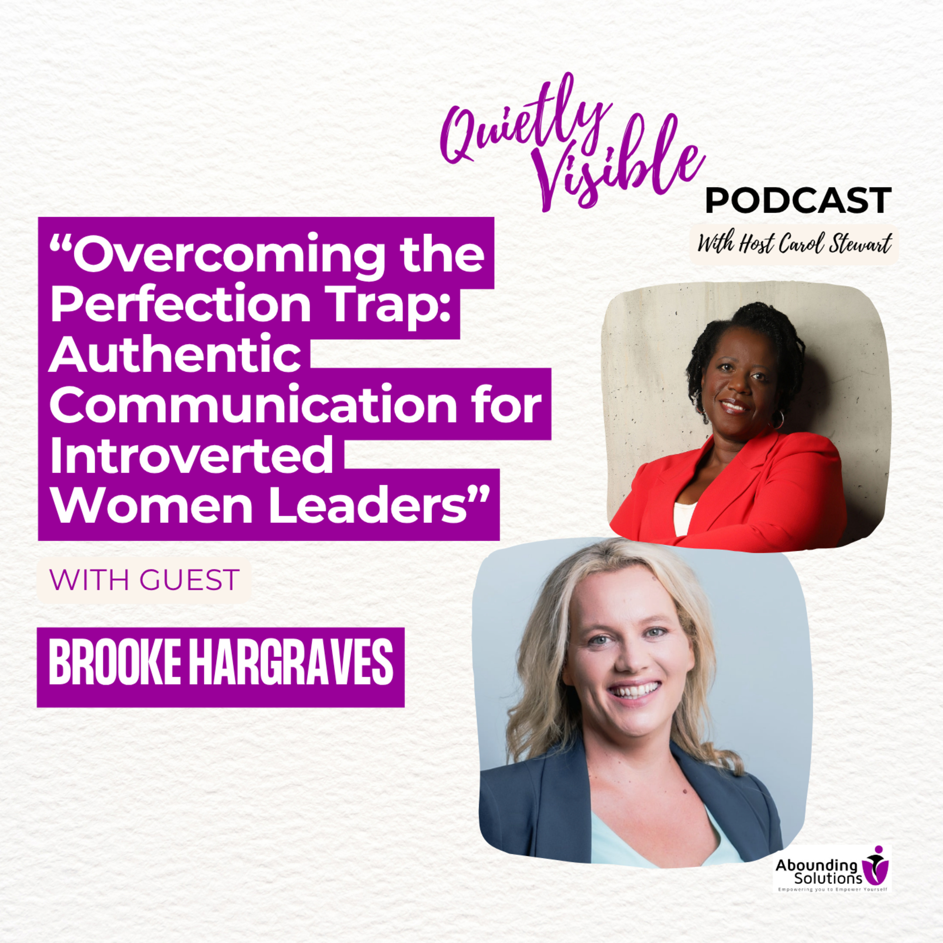 Overcoming the Perfection Trap: Authentic Communication for Introverted Women Leaders episode artwork