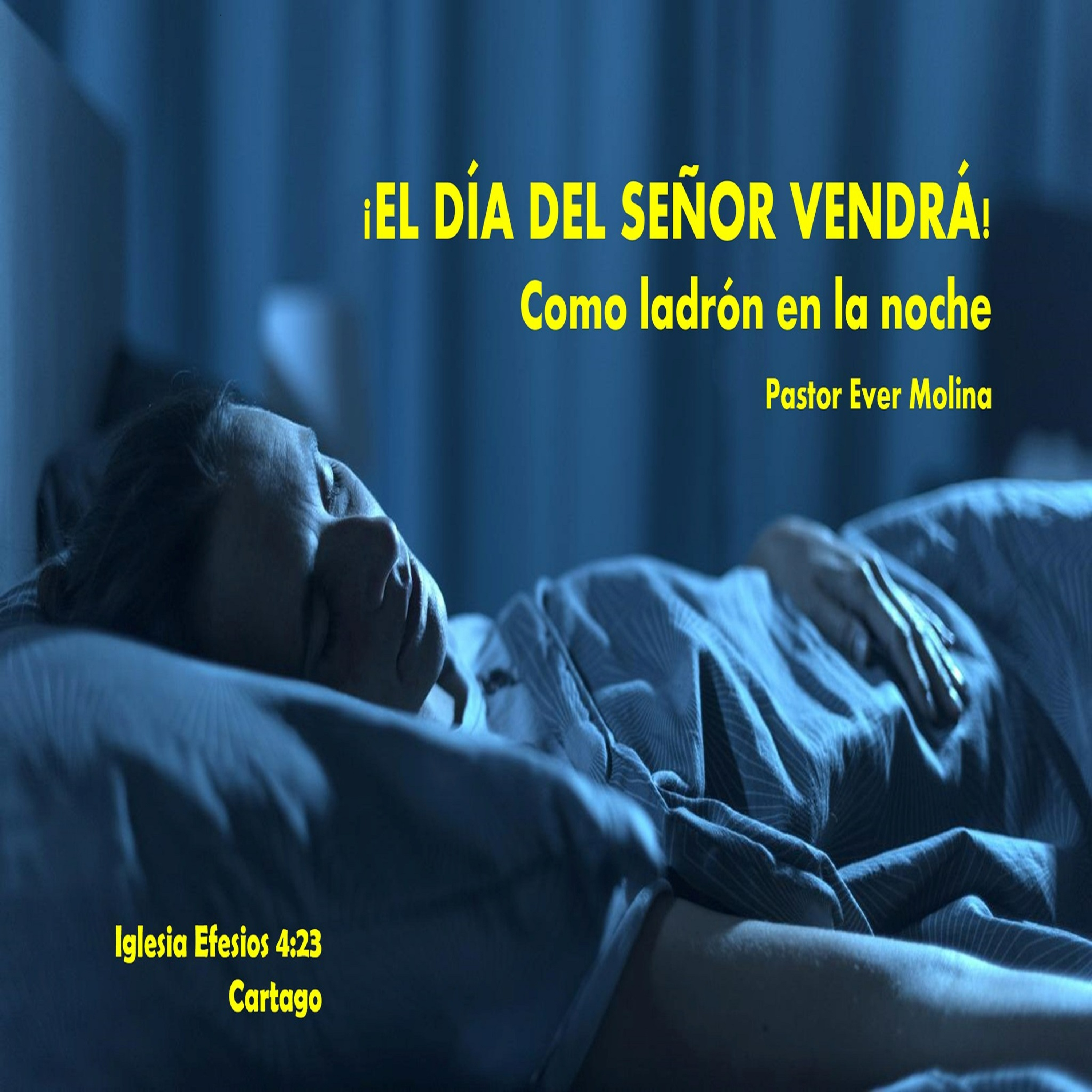¡EL DÍA DEL SEÑOR VENDRÁ! Como ladrón en la noche episode artwork