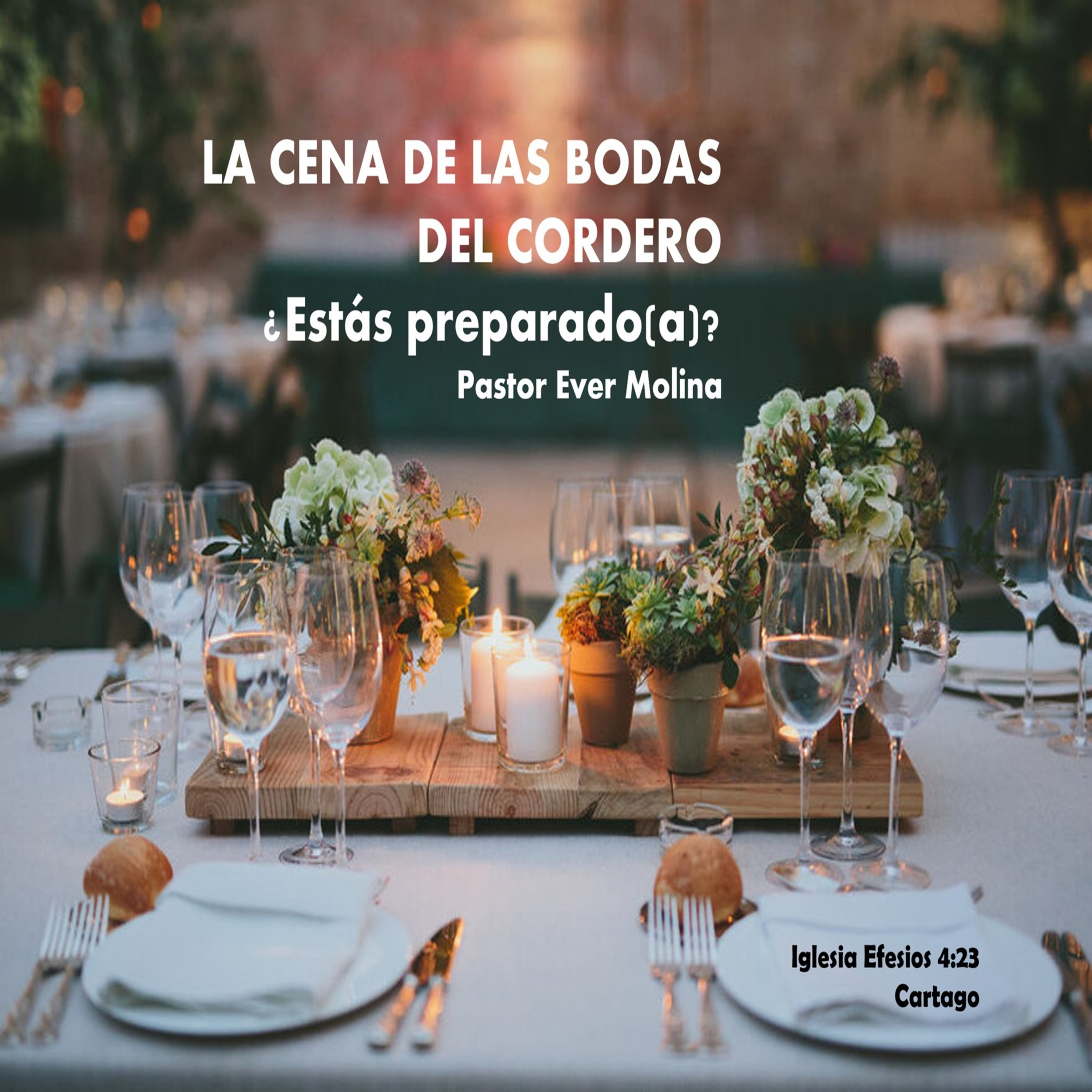 LA CENA DE LAS BODAS DEL CORDERO: ¿Estás preparado(a)? episode artwork
