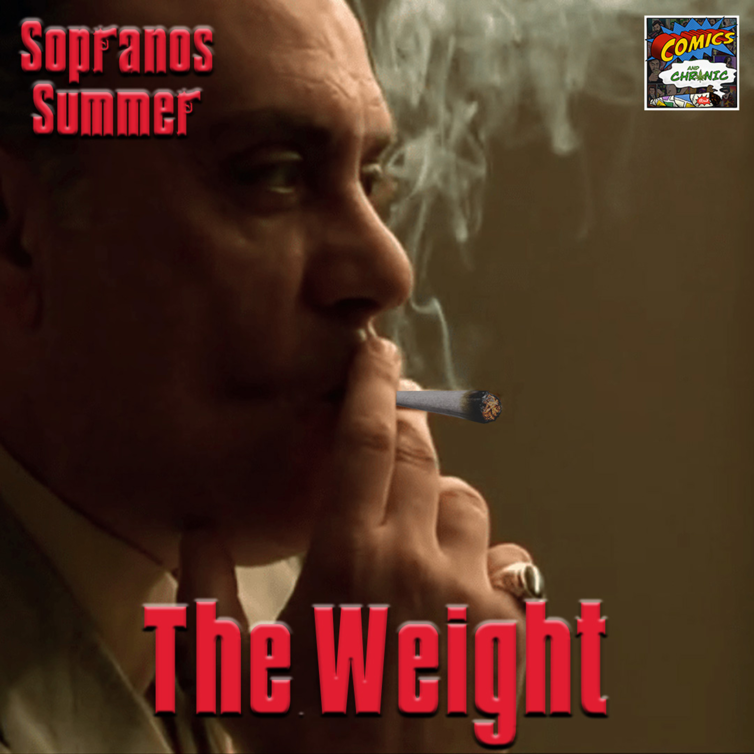 Ep. 296 - The Weight (Sopranos Summer Bonus)