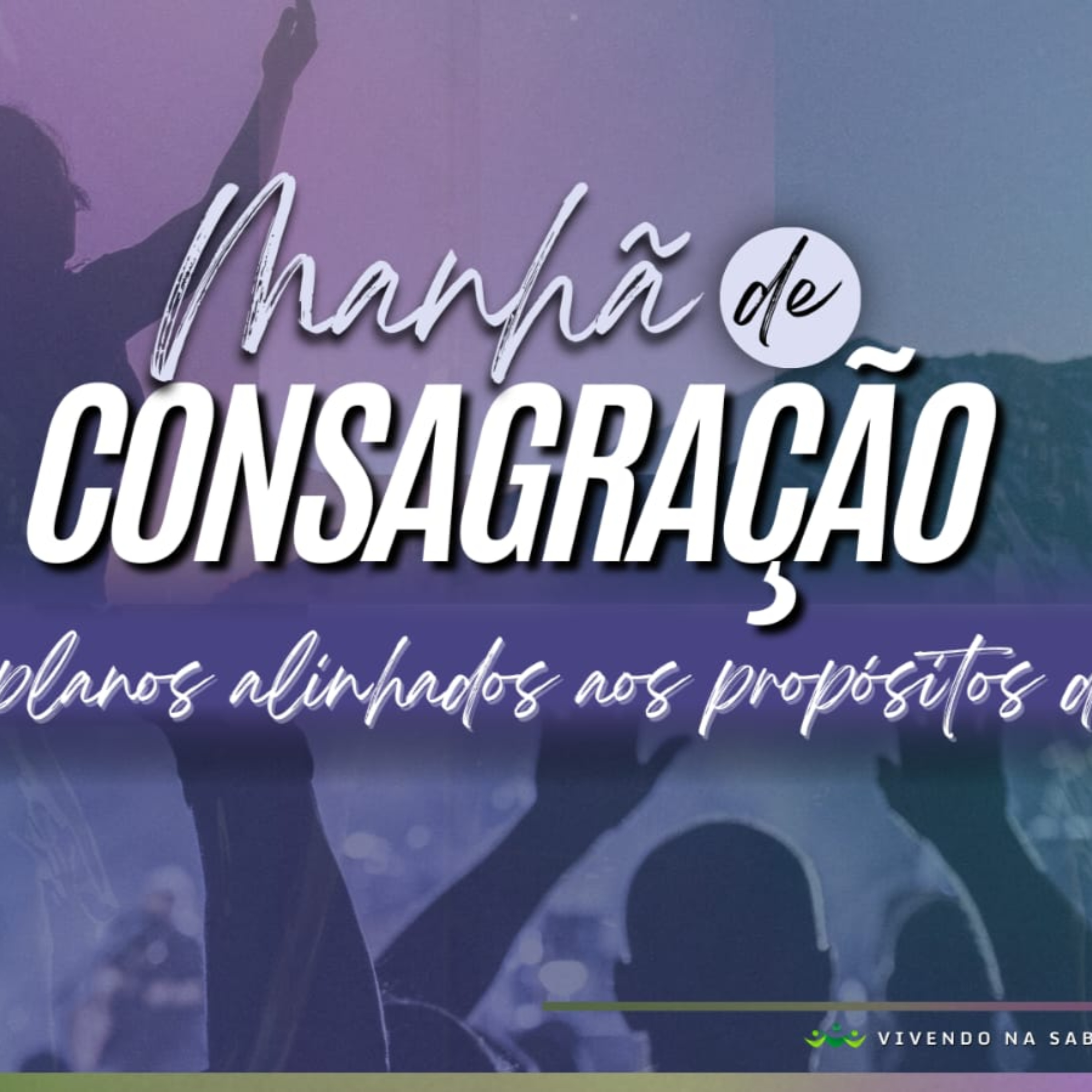 UAC - Manhã de condagração: Nossos planos alinhados com os proósitos de Deus. Pr Givanilson Soares (IECVB Boa Viagem) episode artwork