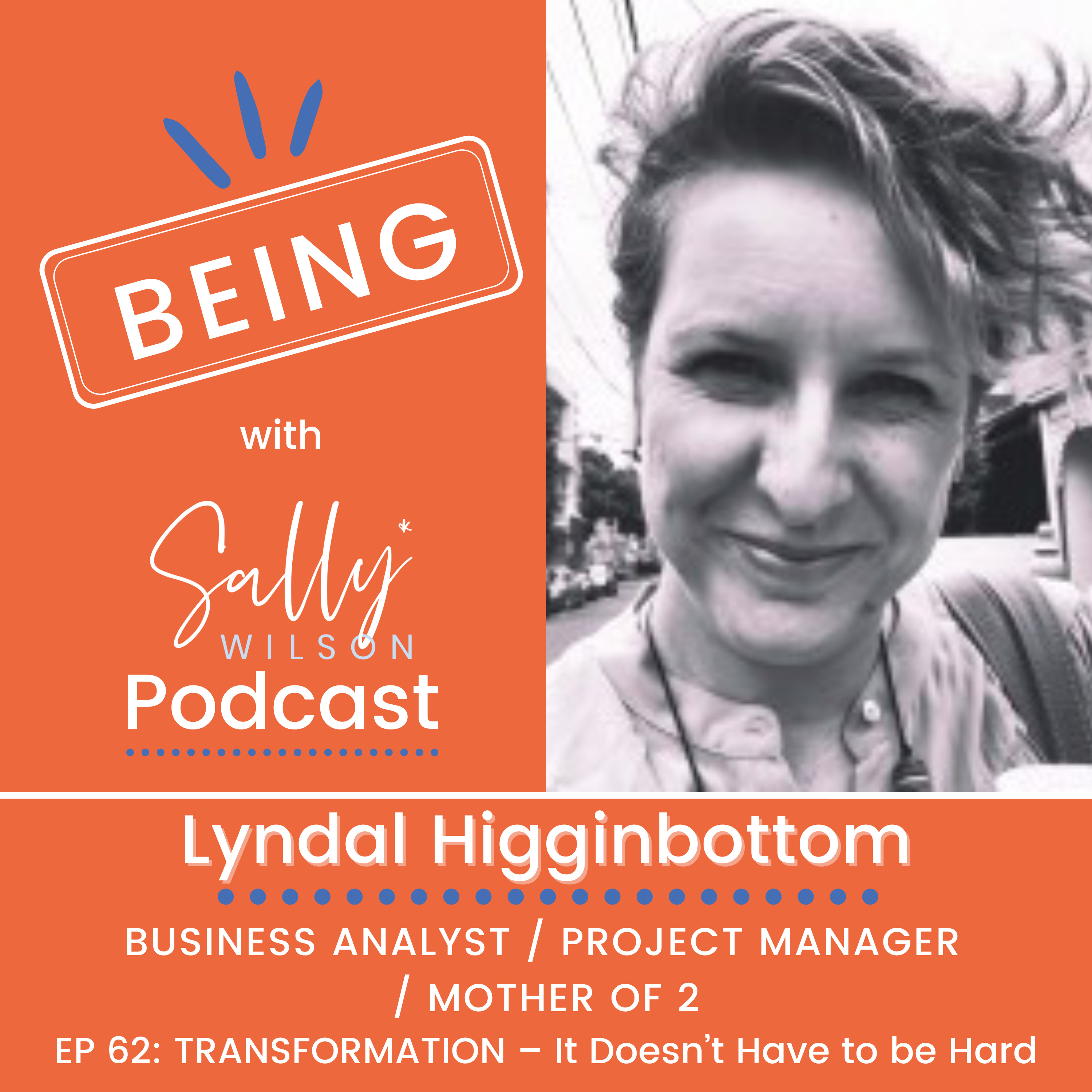 BEING with Sally Wilson