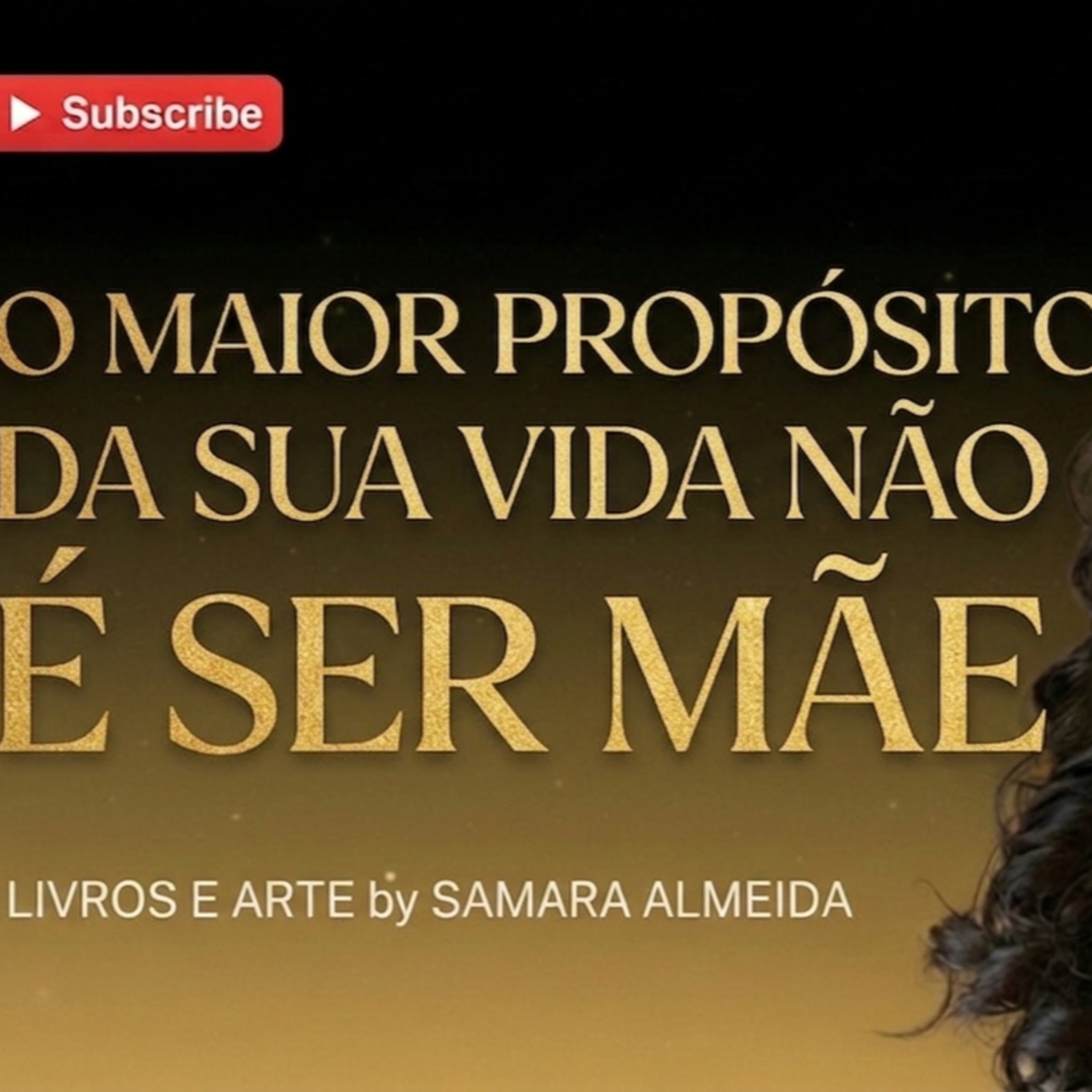 A vocação mais elevada de uma mulher não é ser MÃE