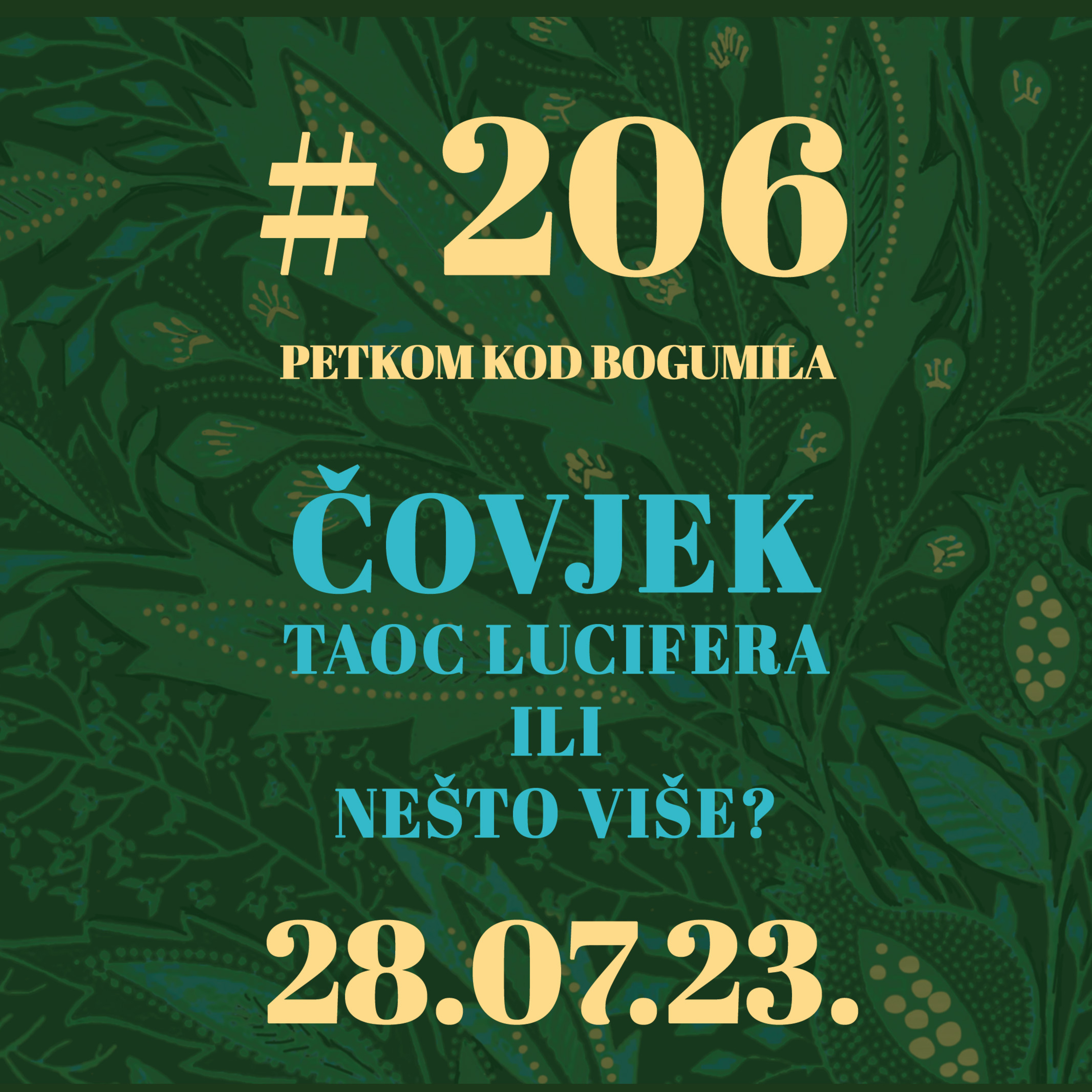 Čovjek. Taoc Lucifera ili nešto više? | Petkom kod bogumila #206 | 28.07.2023. episode artwork