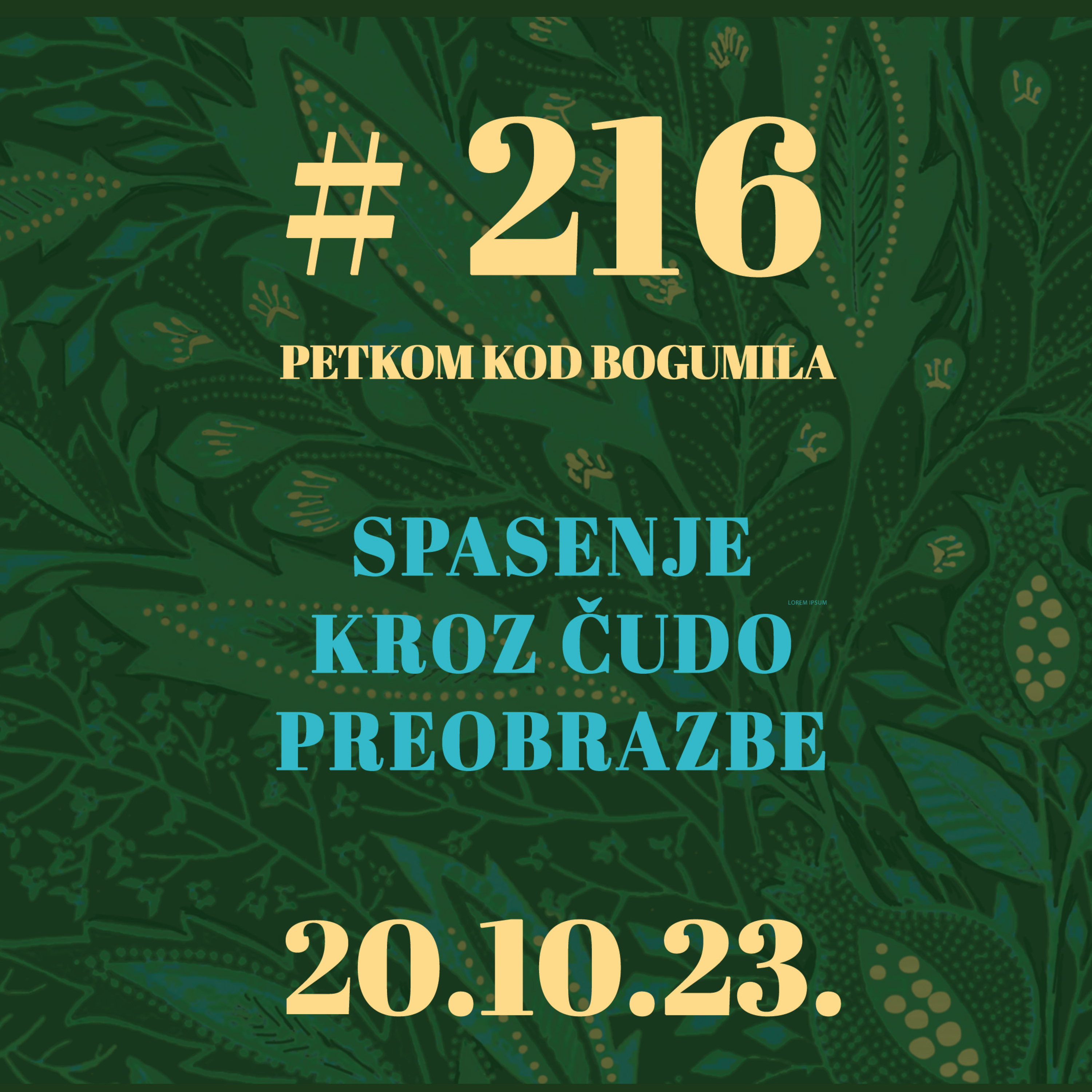 Spasenje kroz čudo preobrazbe | Petkom kod bogumila #216 | 20.10.2023. episode artwork