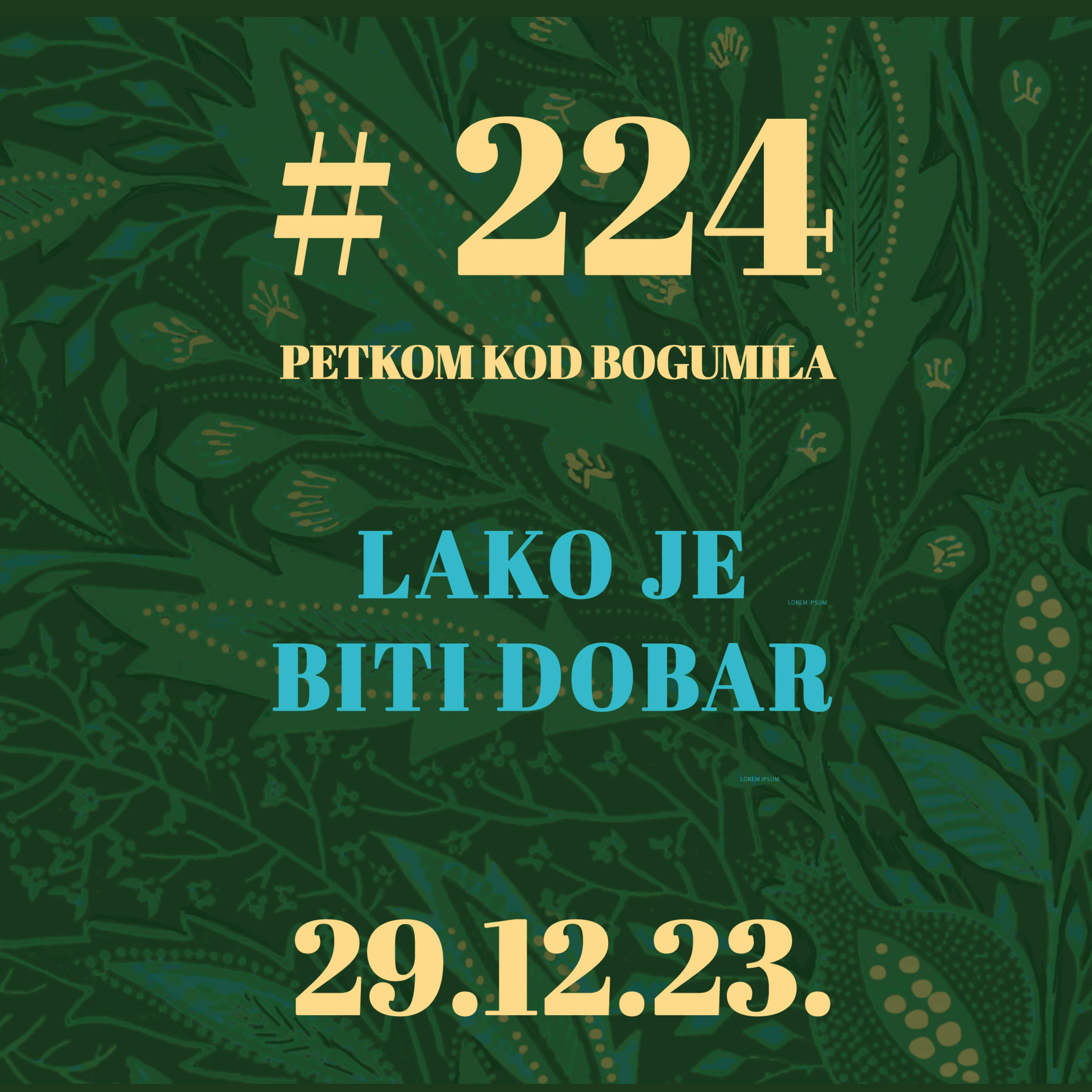 Lako je biti dobar | Petkom kod bogumila #224 | 29.12.2023. episode artwork