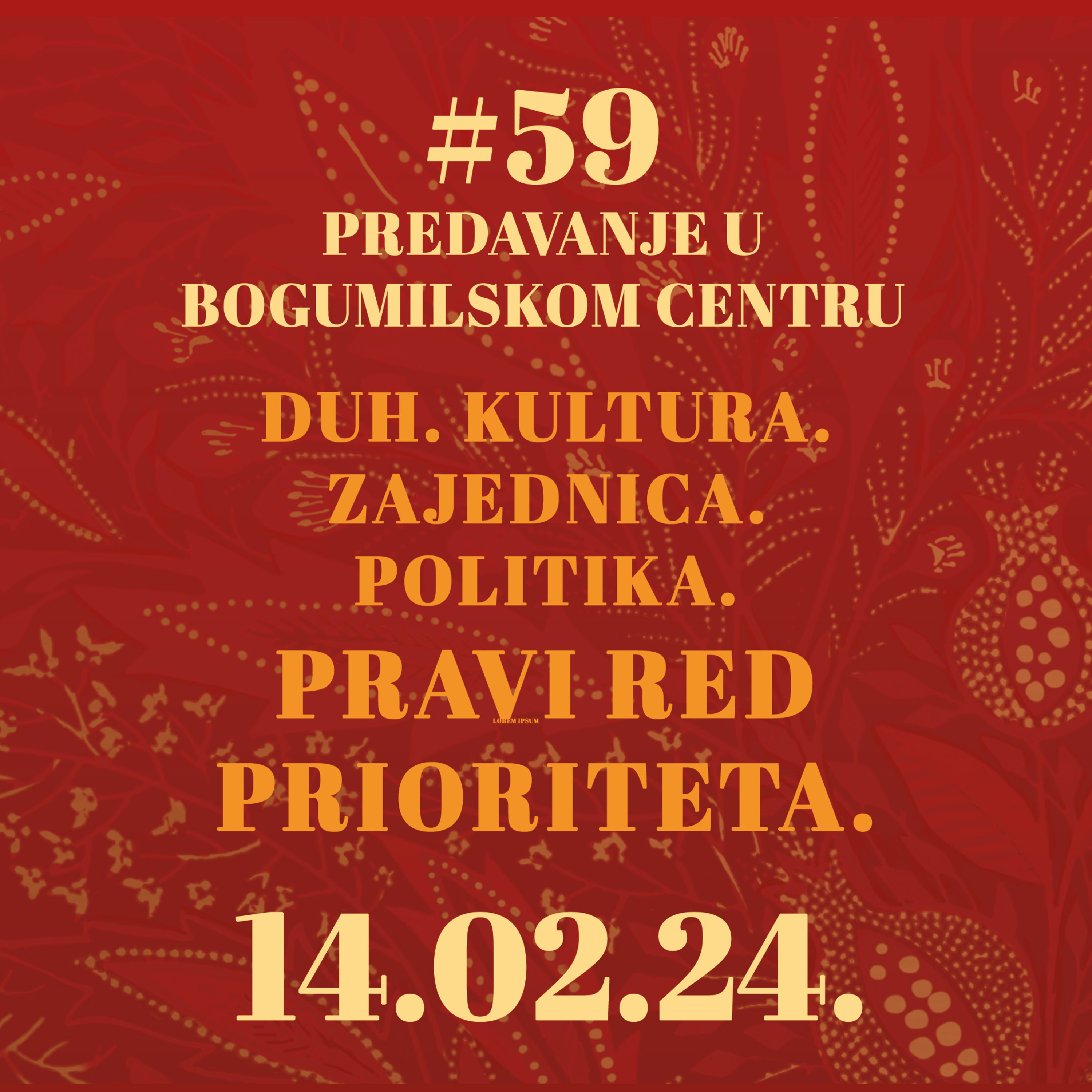Duh. Kultura. Zajednica. Politika. Pravi red prioriteta | Predavanje 14.2.2024. episode artwork