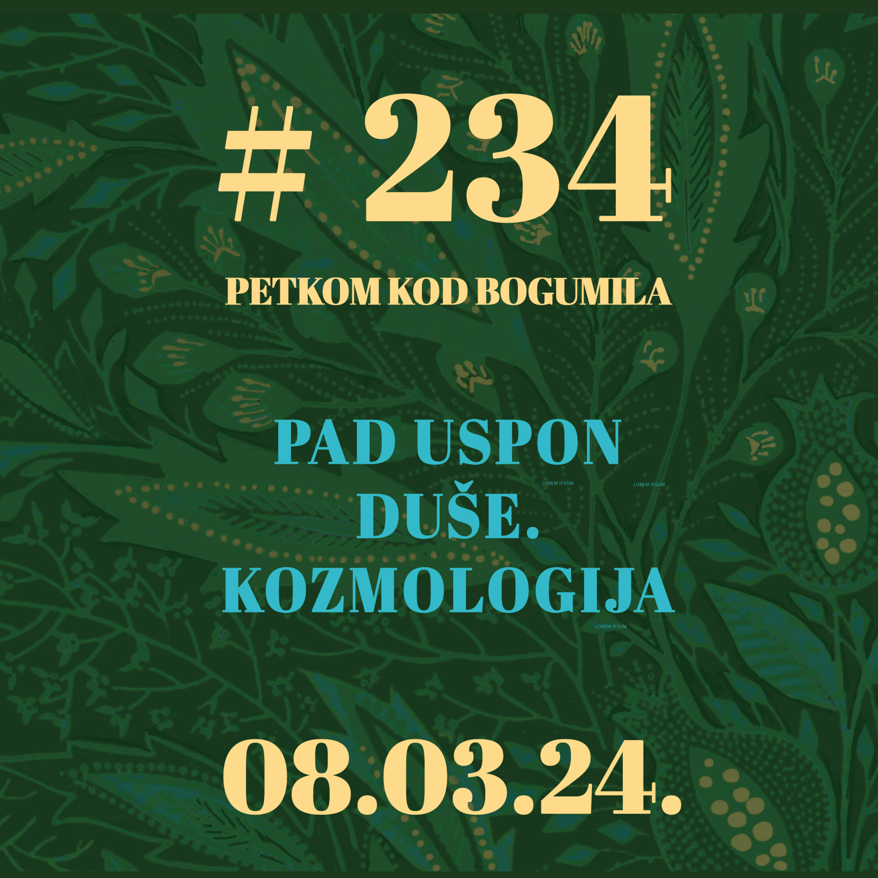 Pad uspon duše. Kozmologija | Petkom kod bogumila #234 | 8.3.2024. episode artwork
