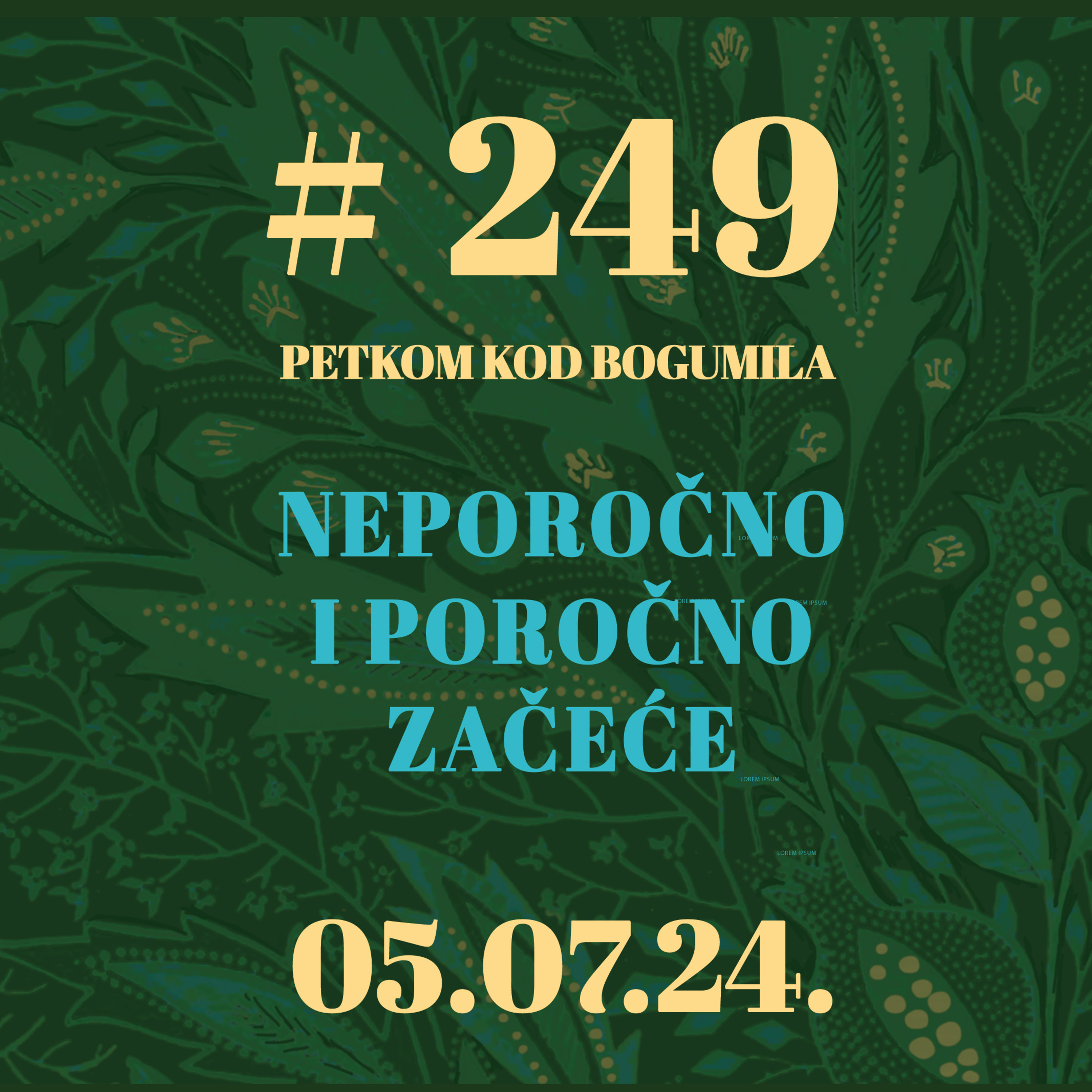 Neporočno i poročno začeće | Petkom kod bogumila #249 | 5.7.2024. episode artwork