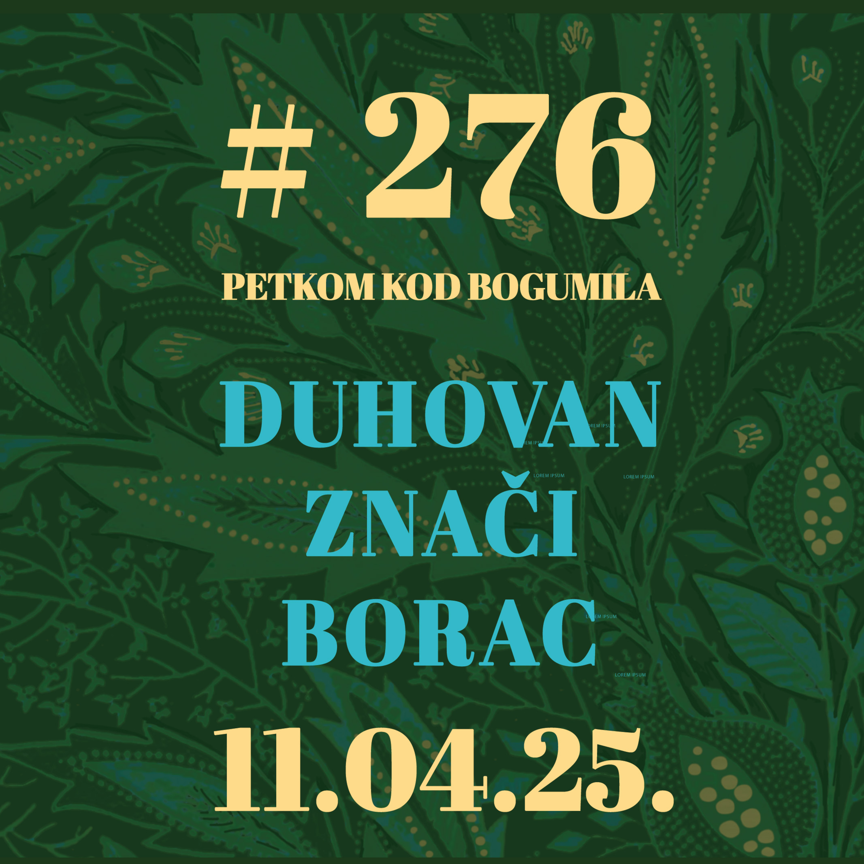 Duhovan znači borac | Petkom kod bogumila #276 | 11.4.2025.