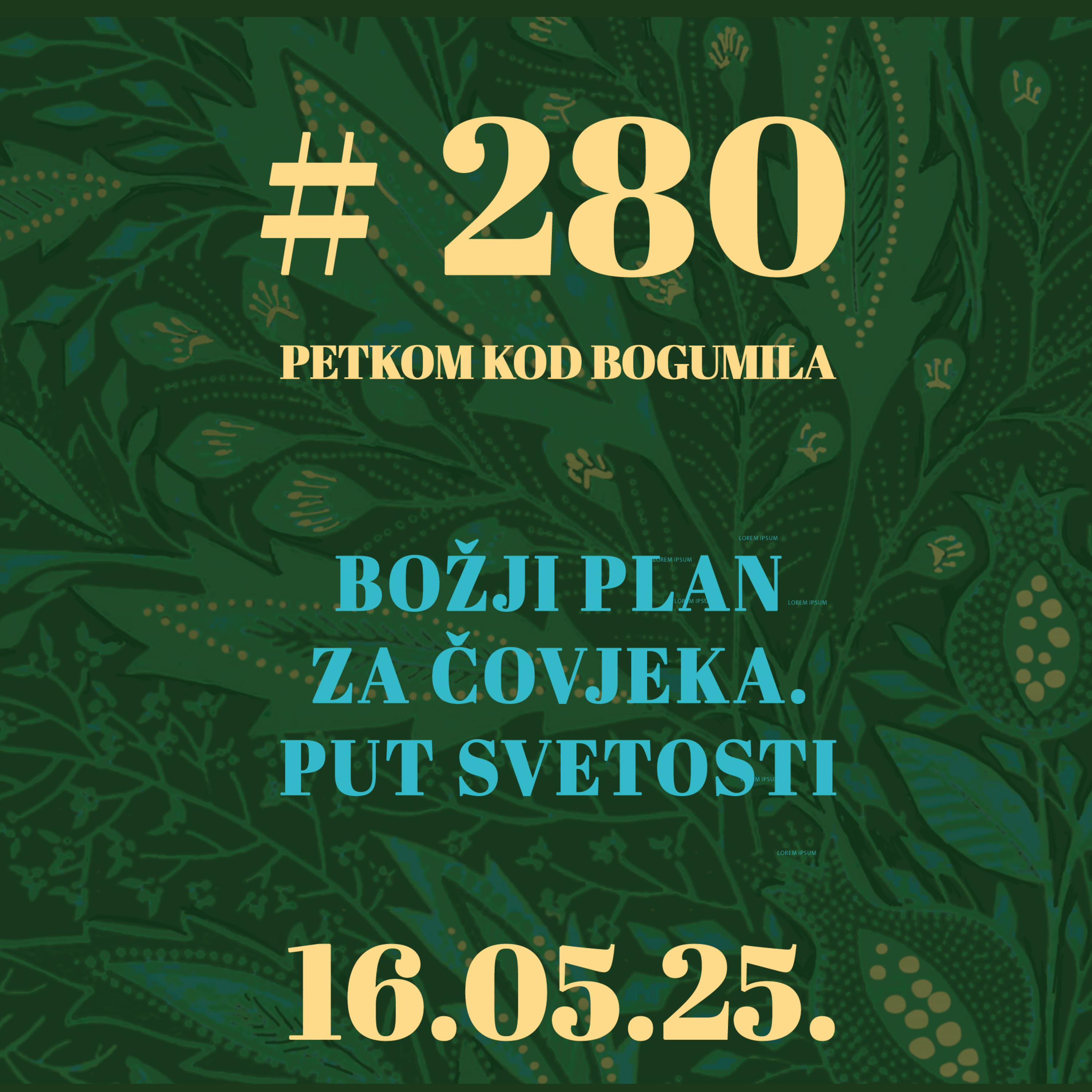 Božji plan za čovjeka. Put svetosti | Petkom kod bogumila #280 | 16.5.2025.