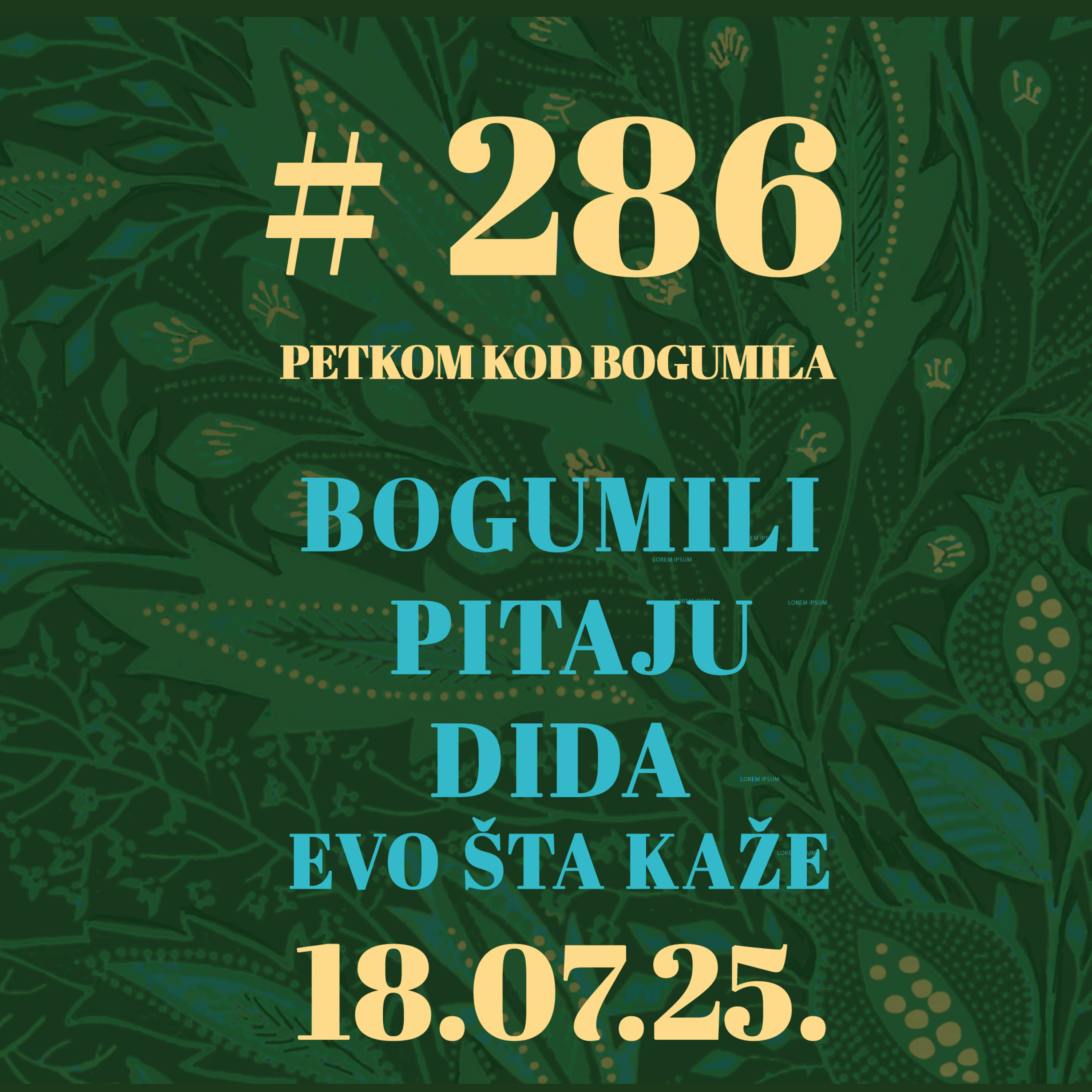 Bogumili pitaju dida. Evo što kaže | Petkom kod bogumila #286 | 18.7.2025.