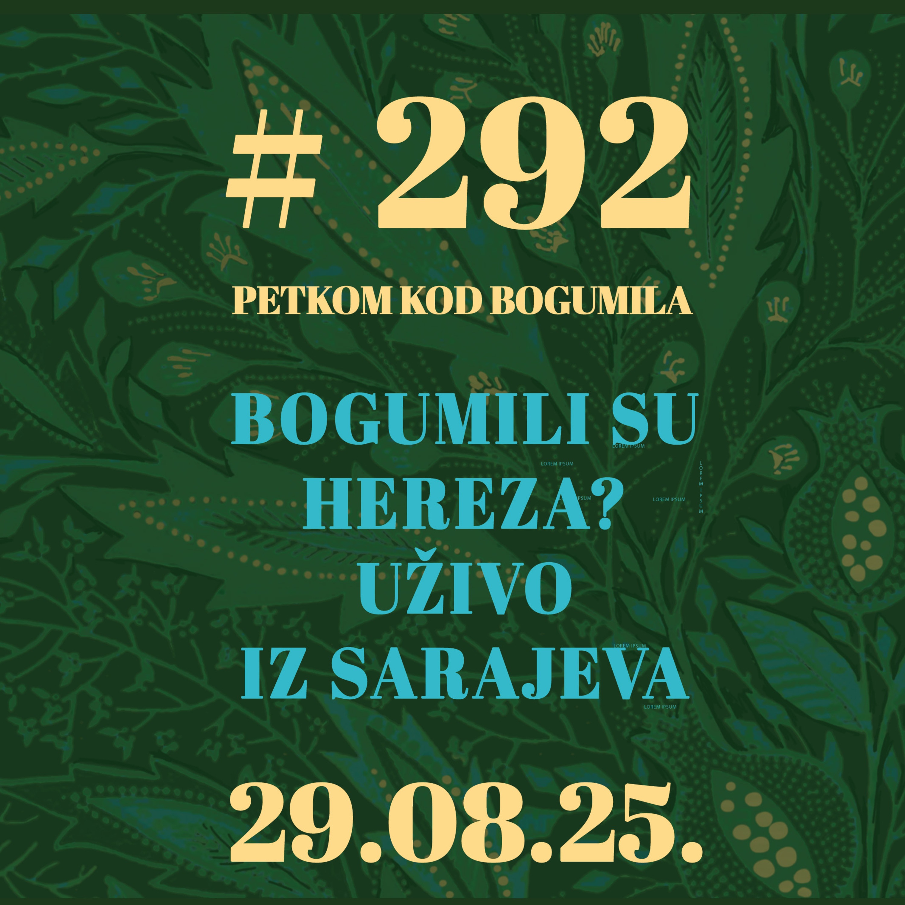 Bogumili su hereza? Uživo iz Sarajeva | Petkom kod bogumila #292 | 29.8.2025